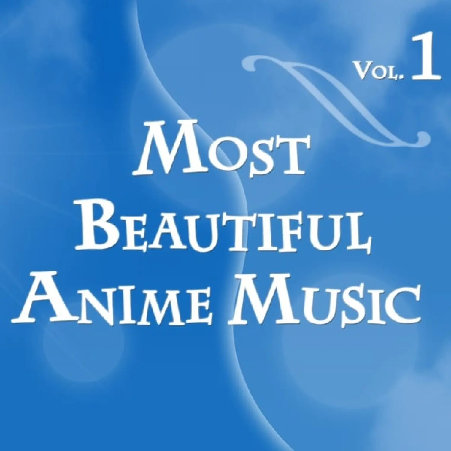 Most Beautiful Anime Music, Vol.1 -  RMaster 