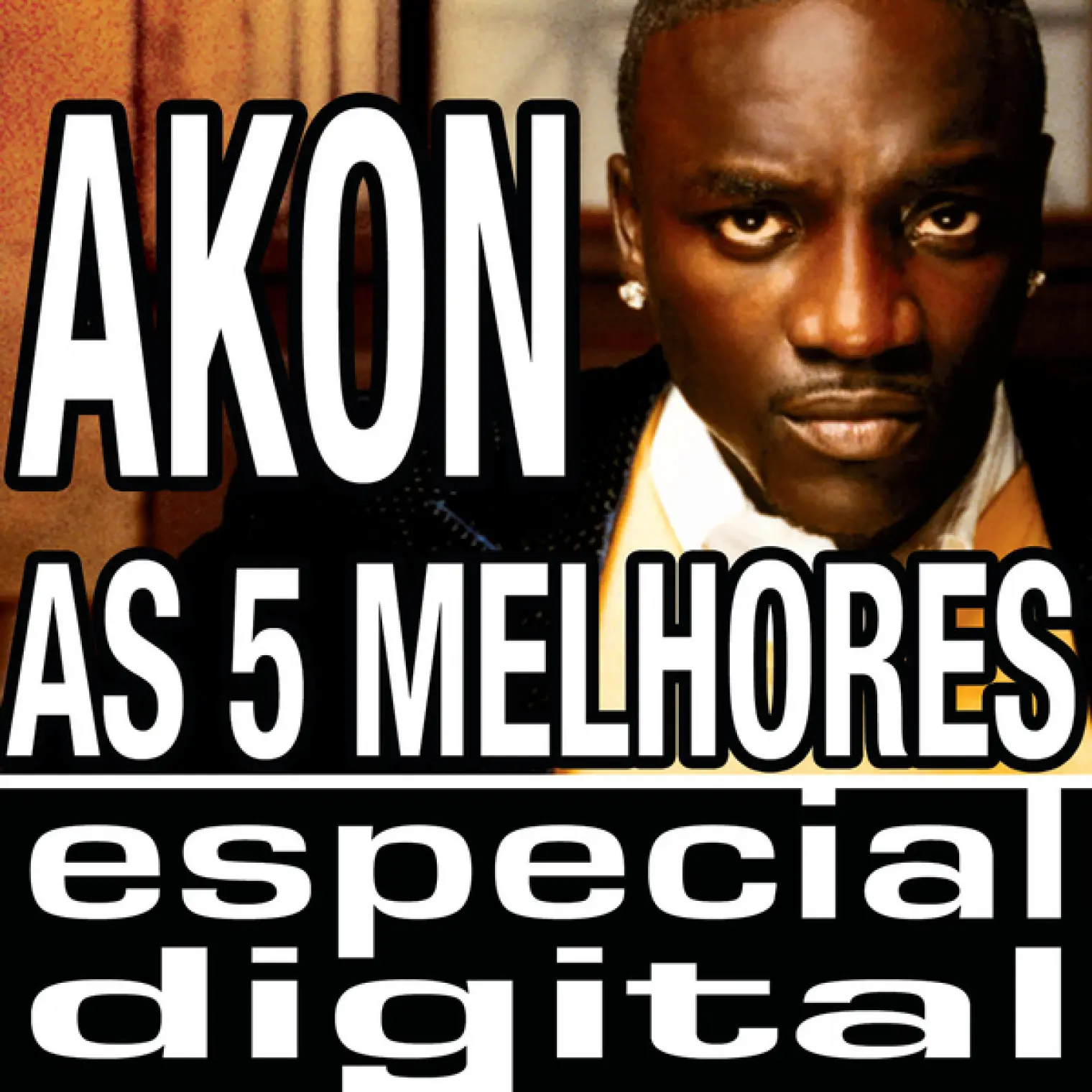 As Cinco Melhores -  Akon 