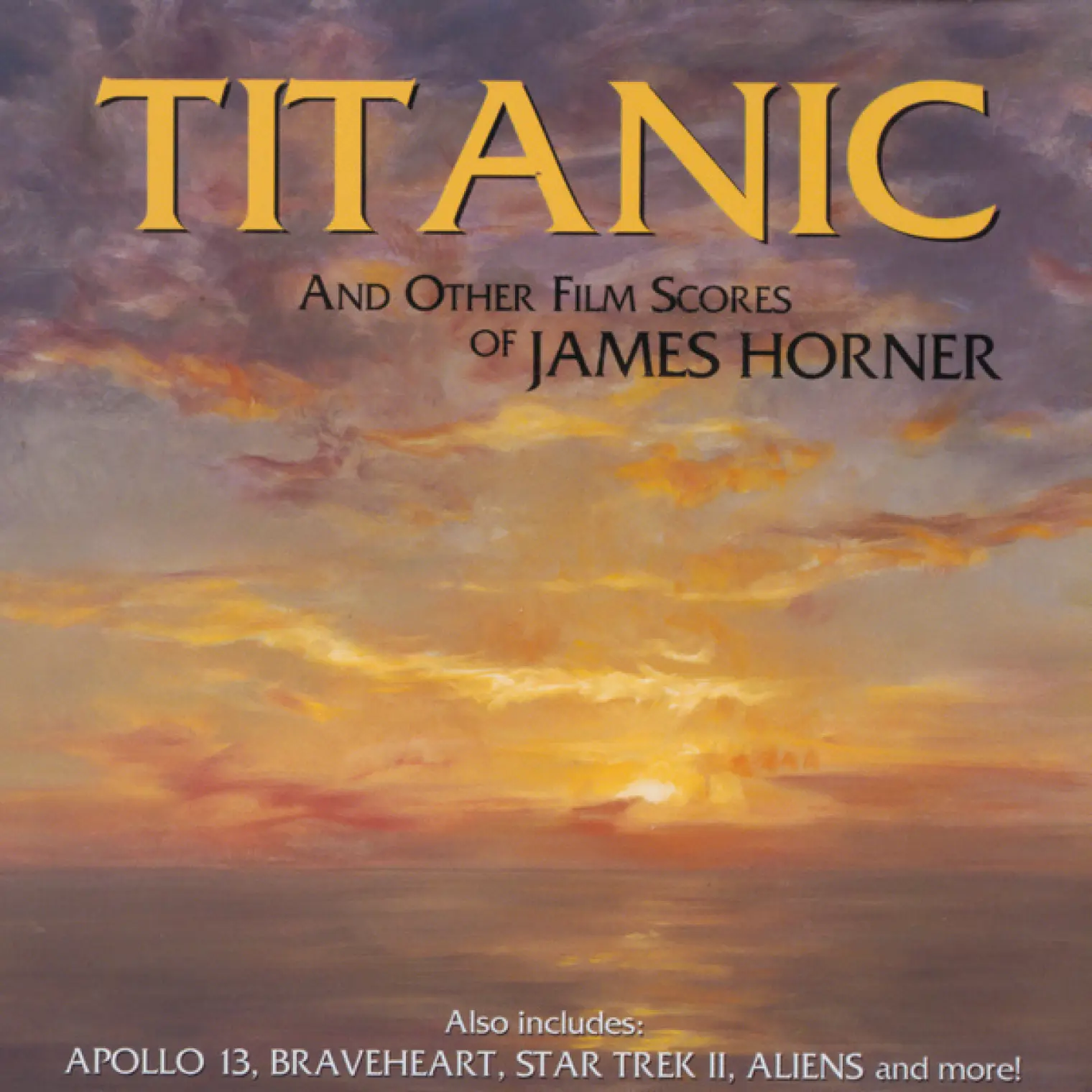 Titanic And Other Film Scores Of James Horner -  James Horner 