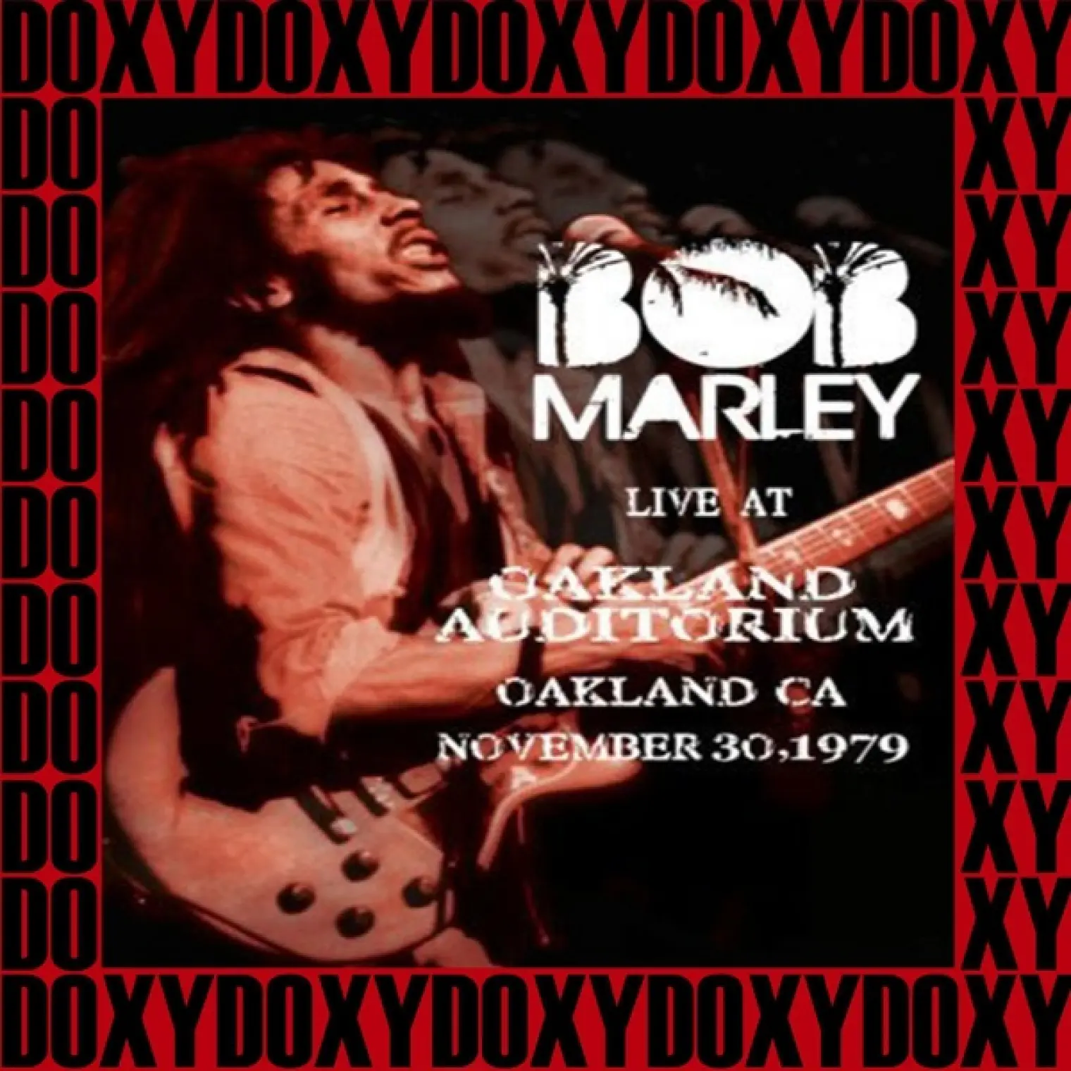 The Complete Concert at Oakland Auditorium, Ca. Nov 30th, 1979 (feat. The Wailers) (Doxy Collection, Remastered, Live on Fm Broadcasting) -  Bob Marley 