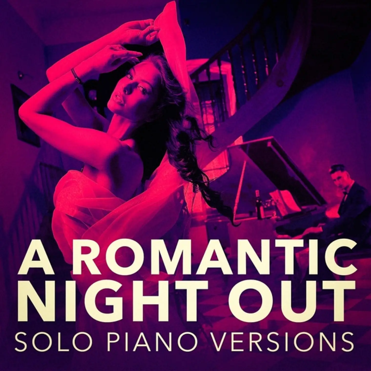 A Romantic Piano Night Out (Solo Piano Versions) -  Piano Music Songs 