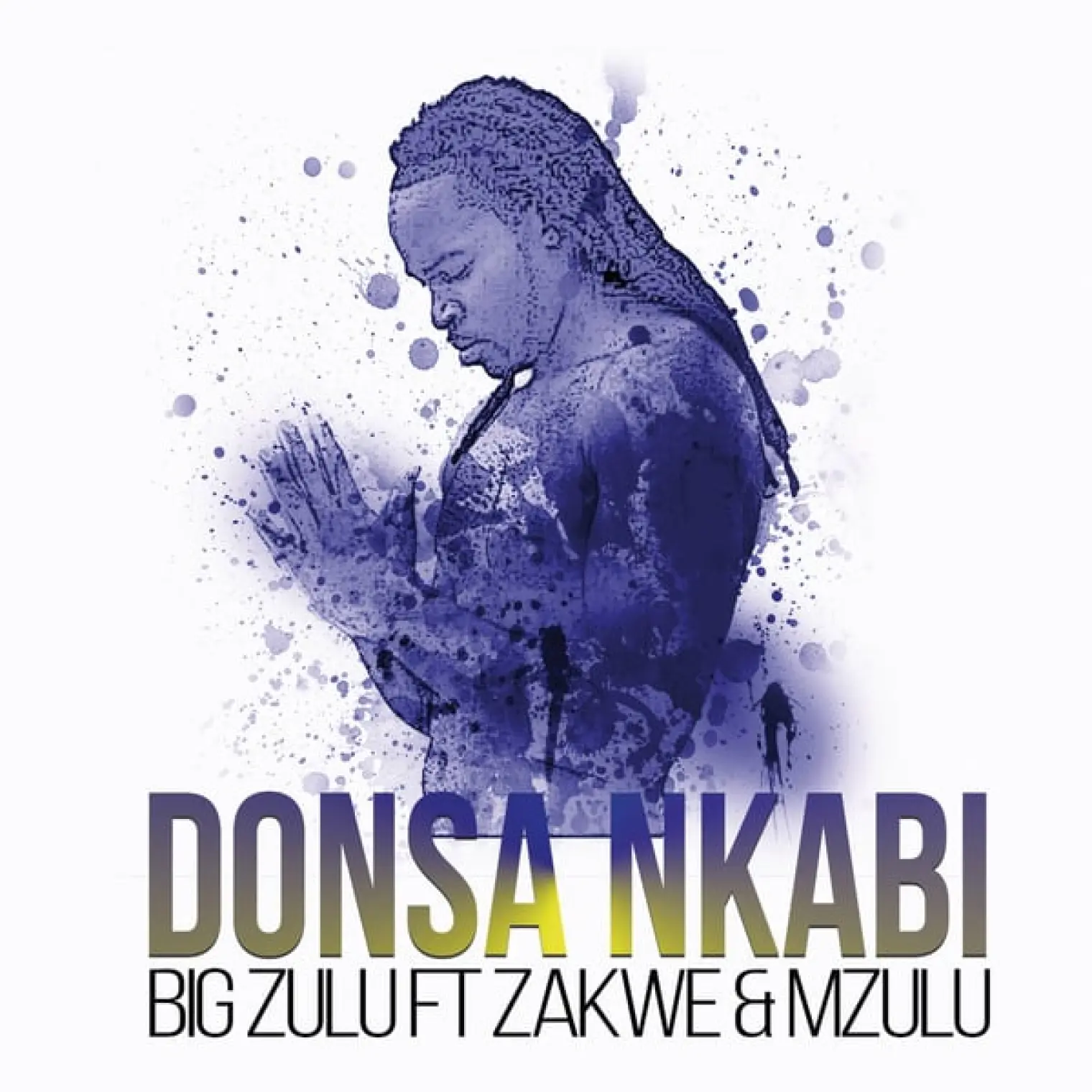 Donsa Nkabi -  Big Zulu 