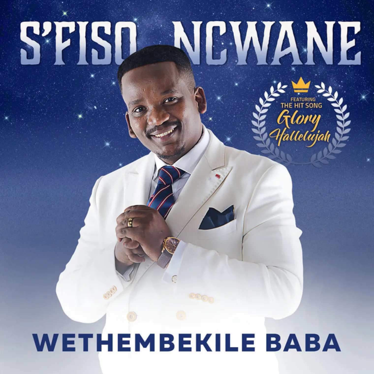 Wethembekile Baba -  S'Fiso Ncwane 