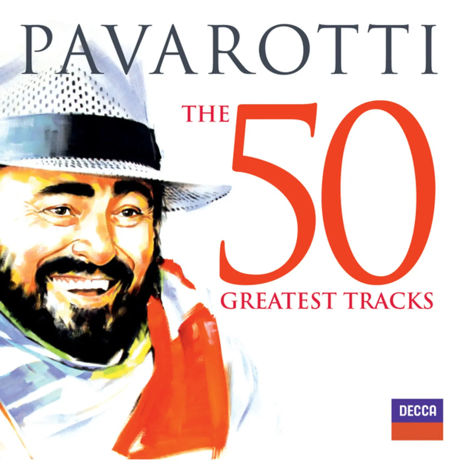 Pavarotti The 50 Greatest Tracks -  Luciano Pavarotti 