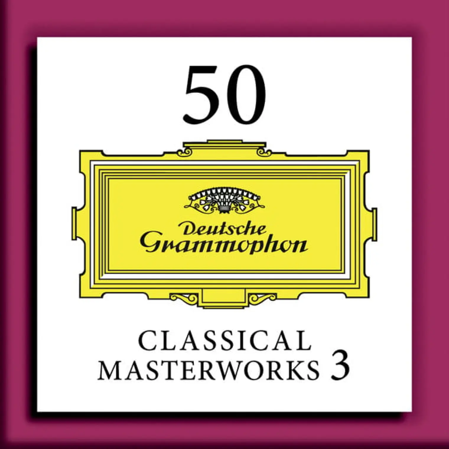 50 Classical Masterworks 3 -  Various Artists 