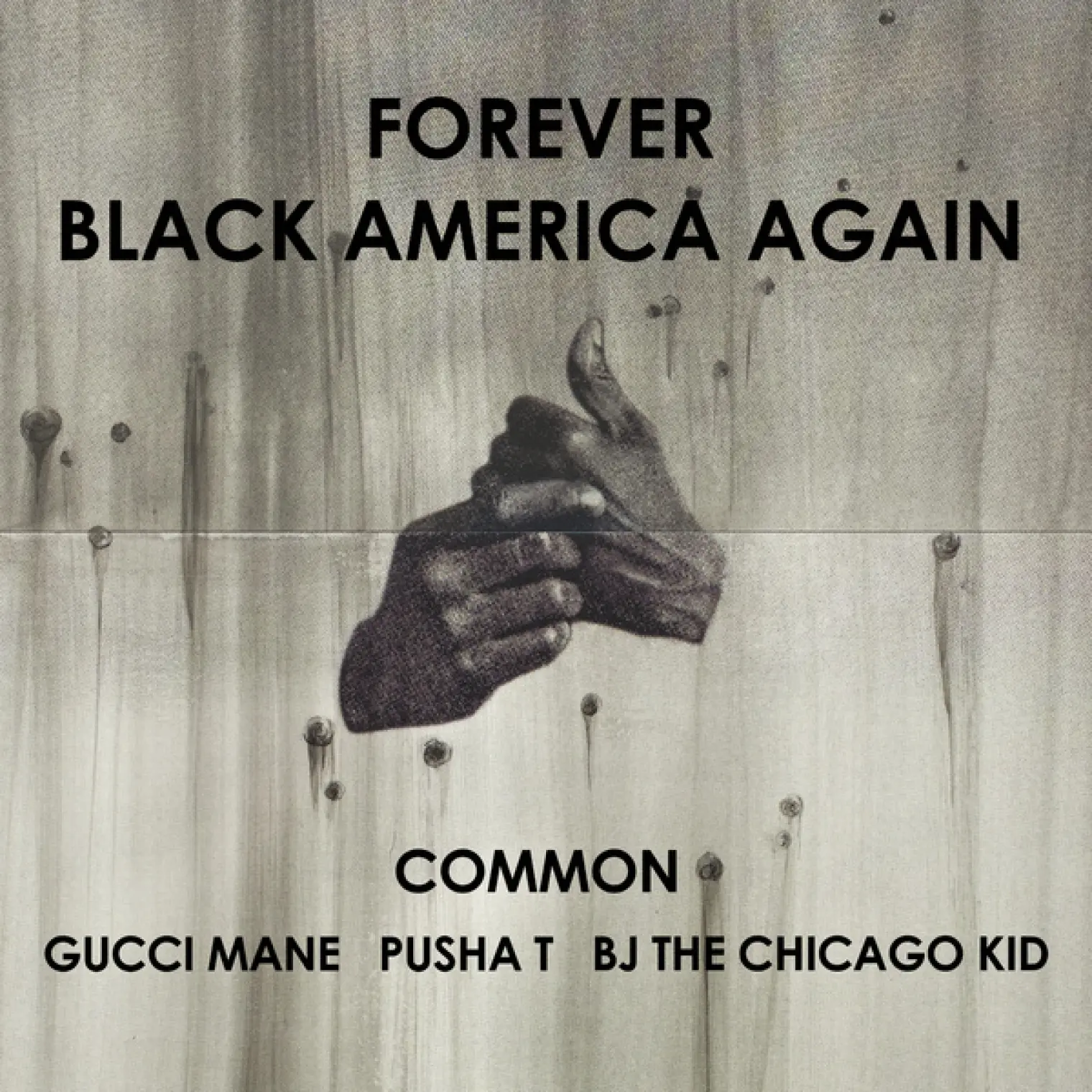 Forever Black America Again -  Common 