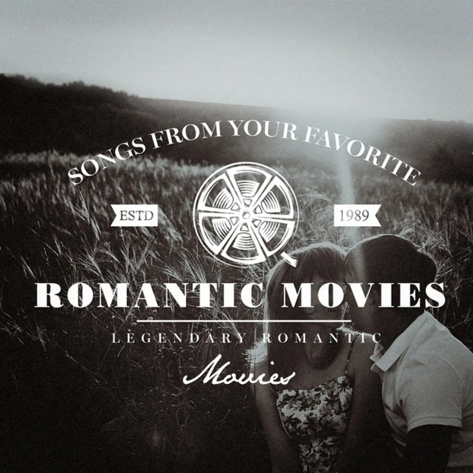Songs from Your Favorite Romantic Movies -  Soundtrack 