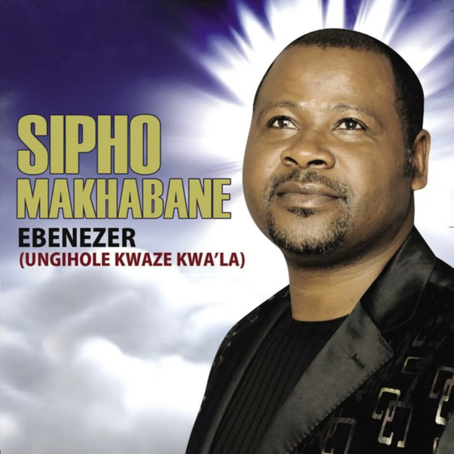 Ebenezer -  Sipho Makhabane 