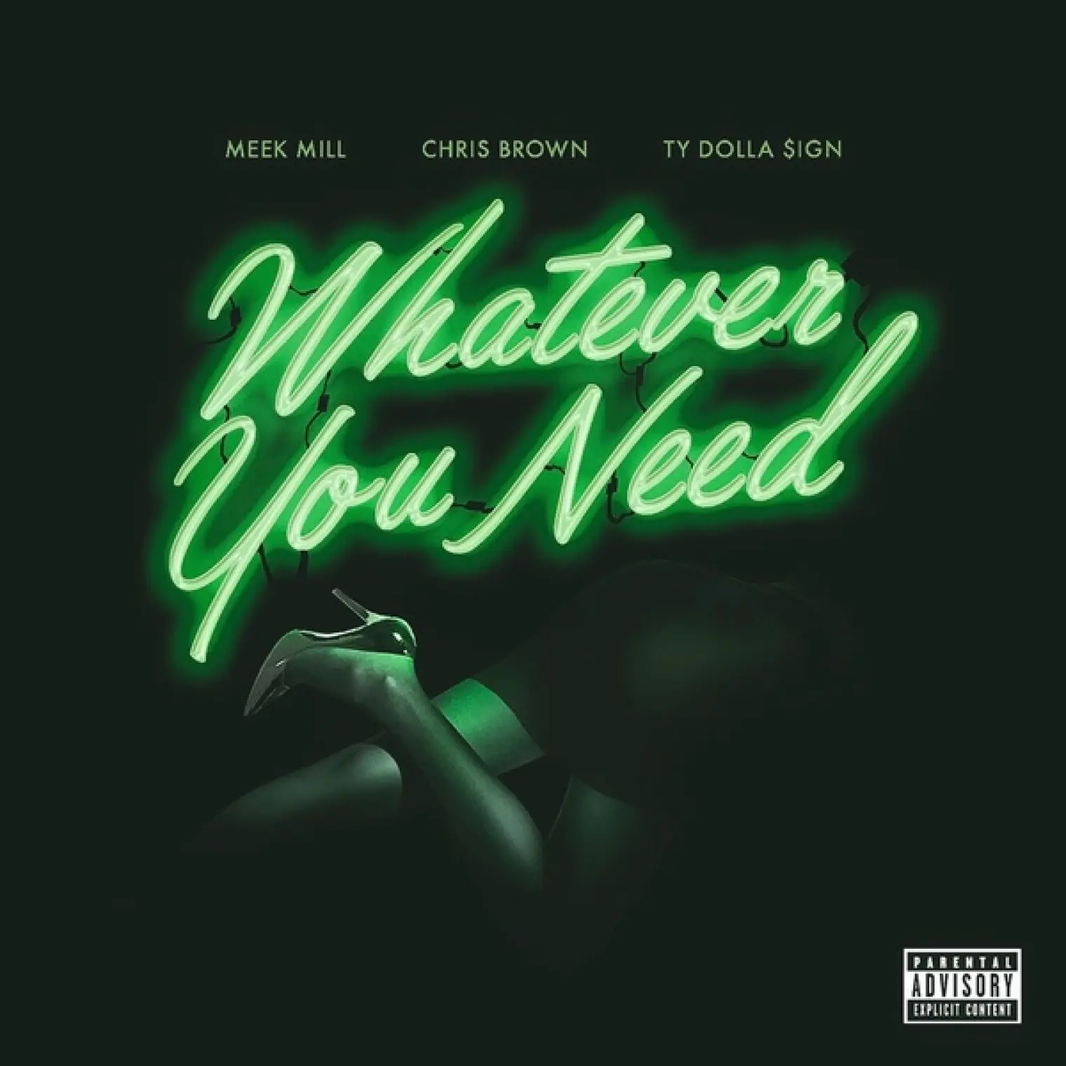 Whatever You Need (feat. Chris Brown & Ty Dolla $ign) -  Meek Mill 