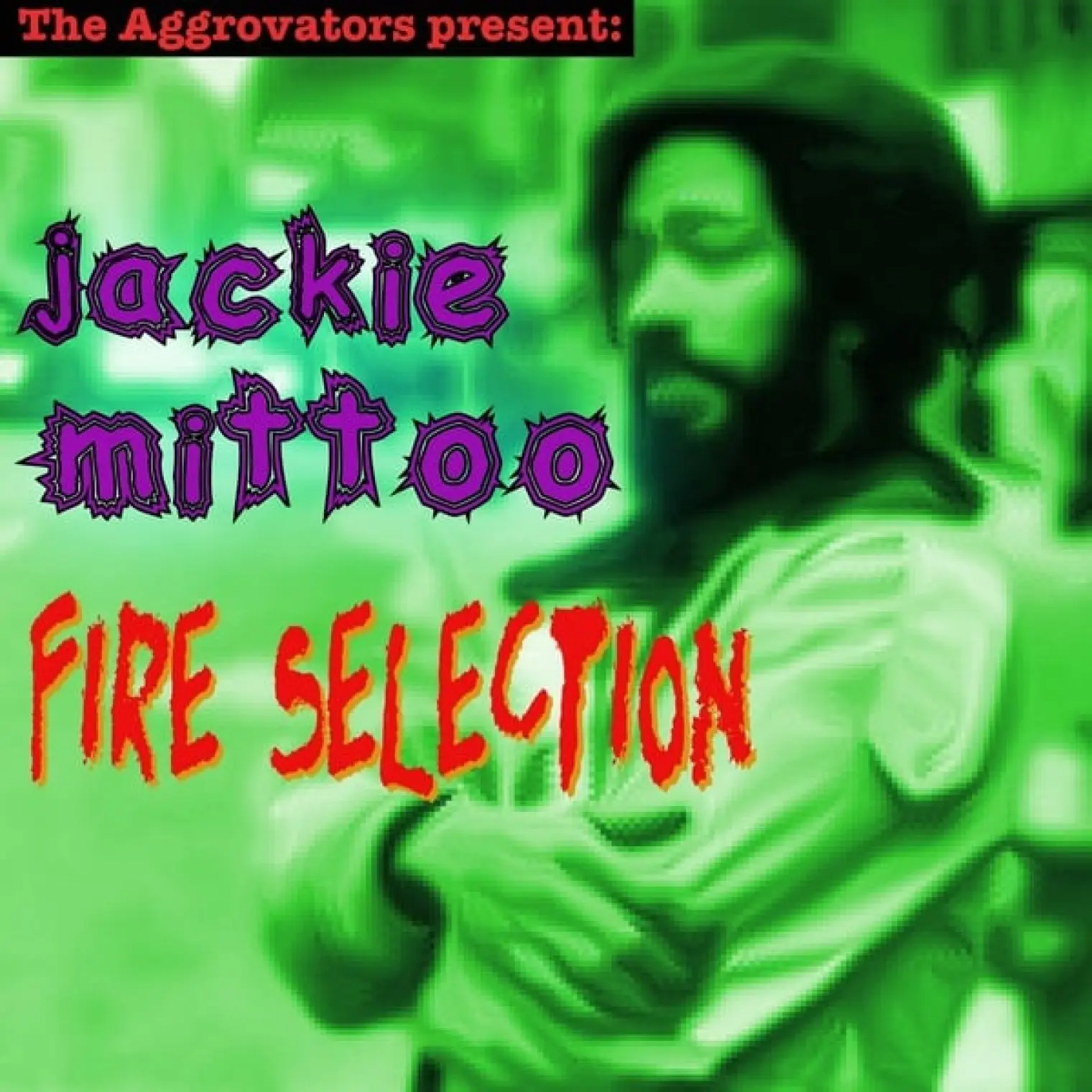 Fire Selection -  Jackie Mittoo 
