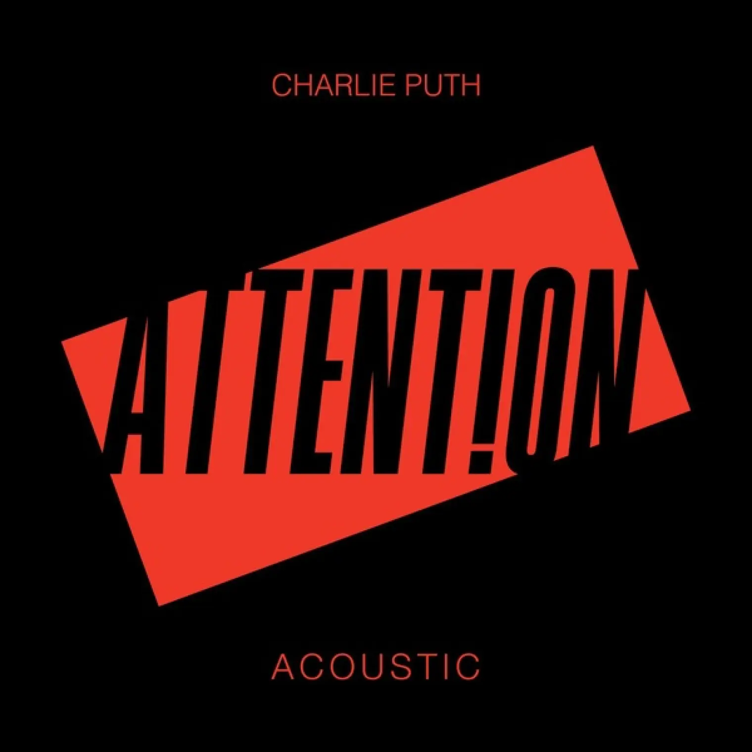 Attention (Acoustic) -  Charlie Puth 