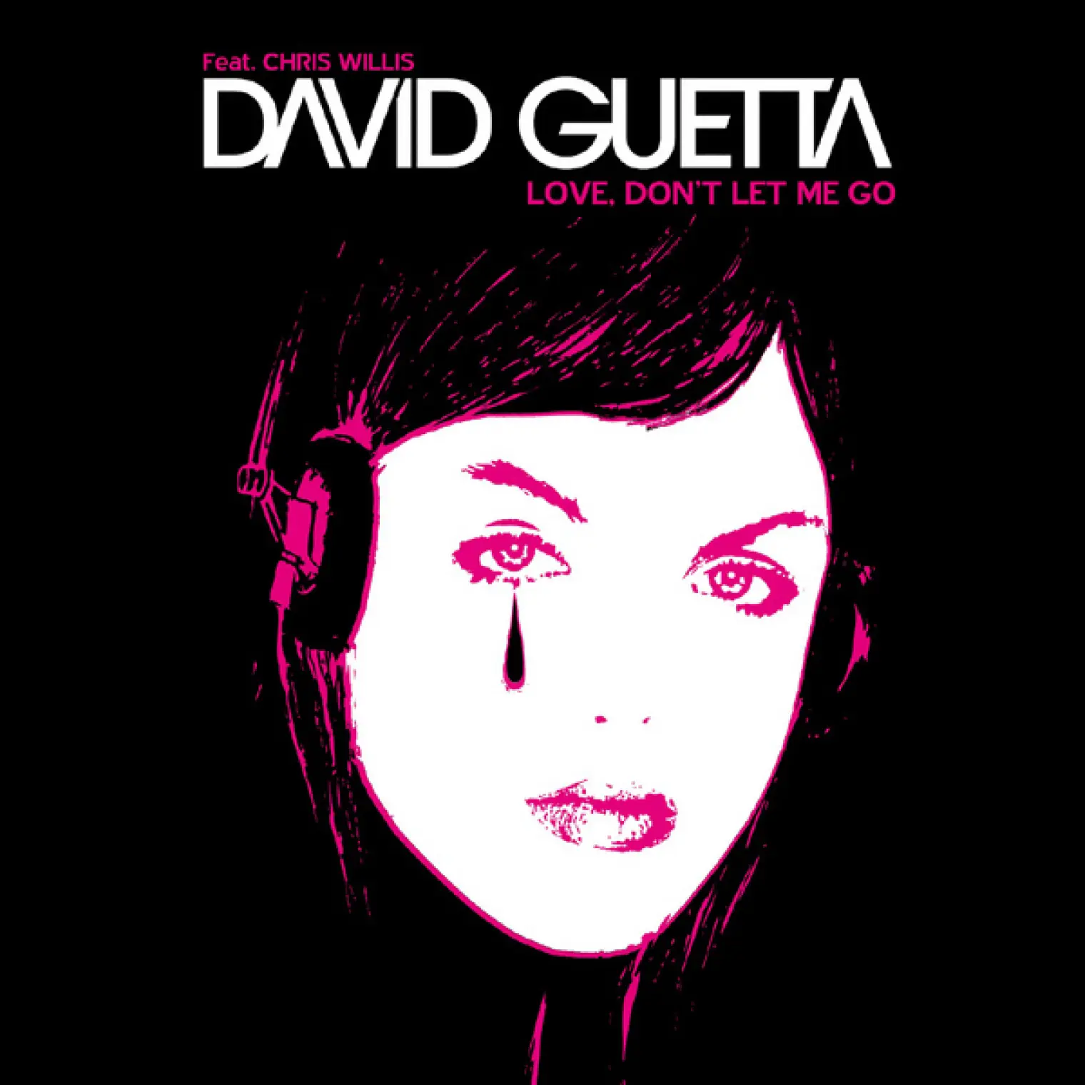 Love, Don't Let Me Go -  David Guetta 