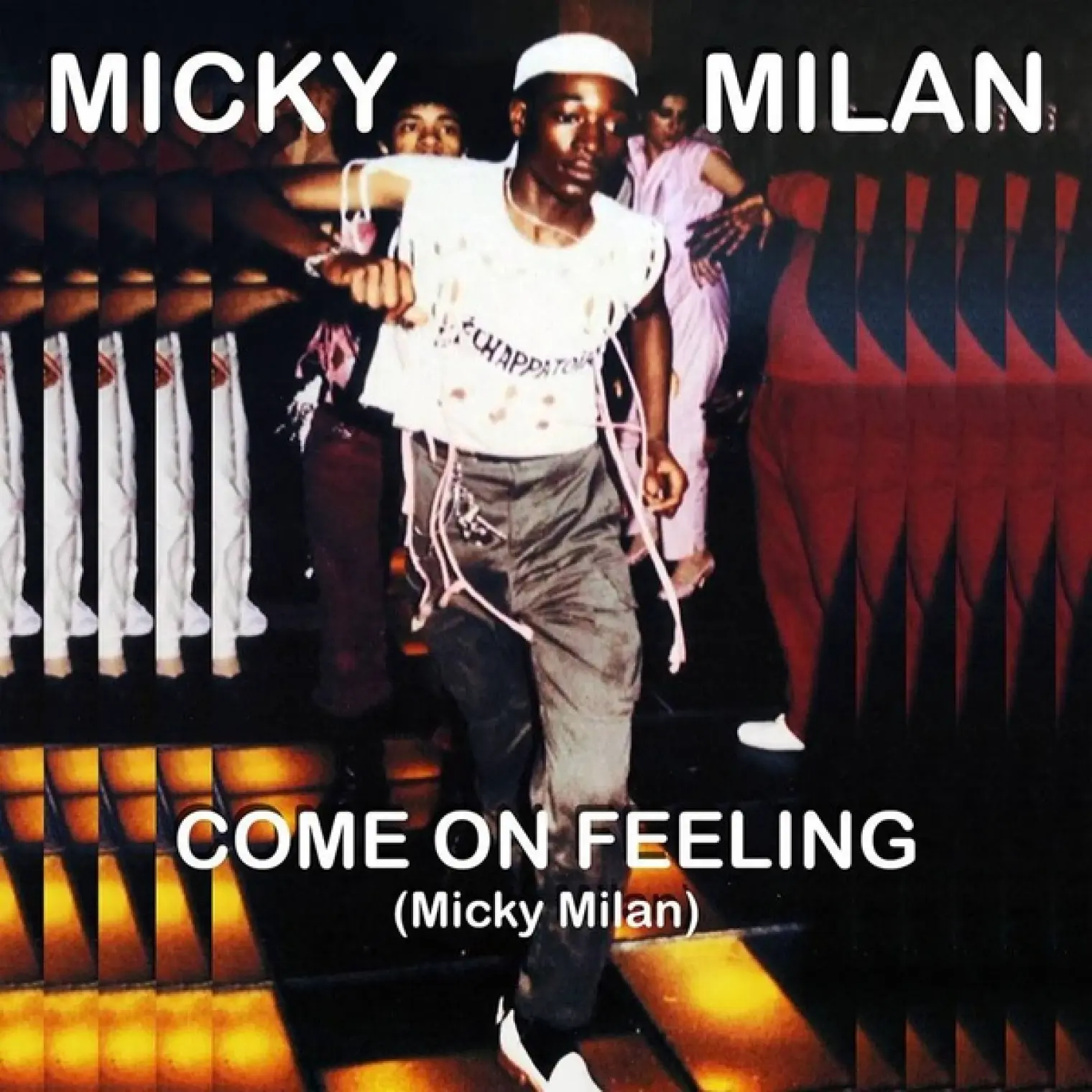 Come on Feeling -  Micky Milan 