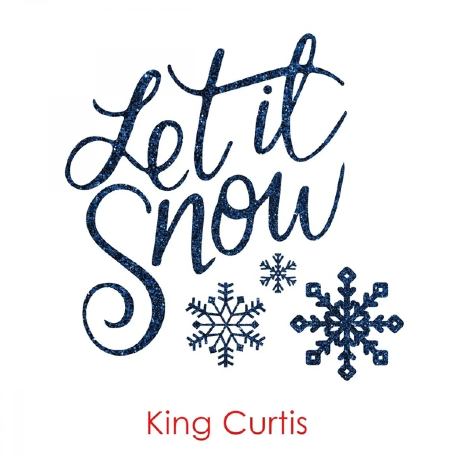 Let It Snow -  King Curtis 