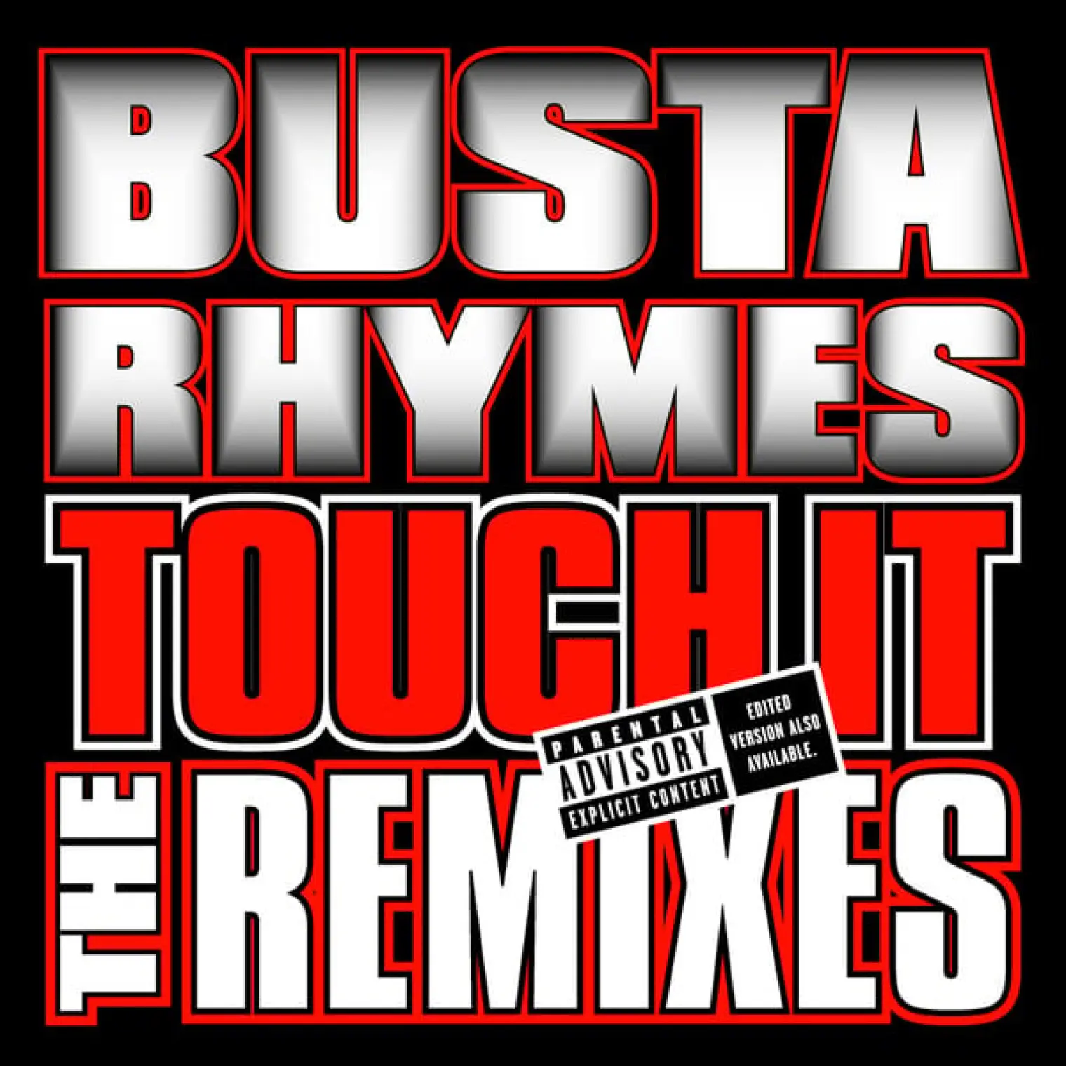 Touch It Remixes -  Busta Rhymes 