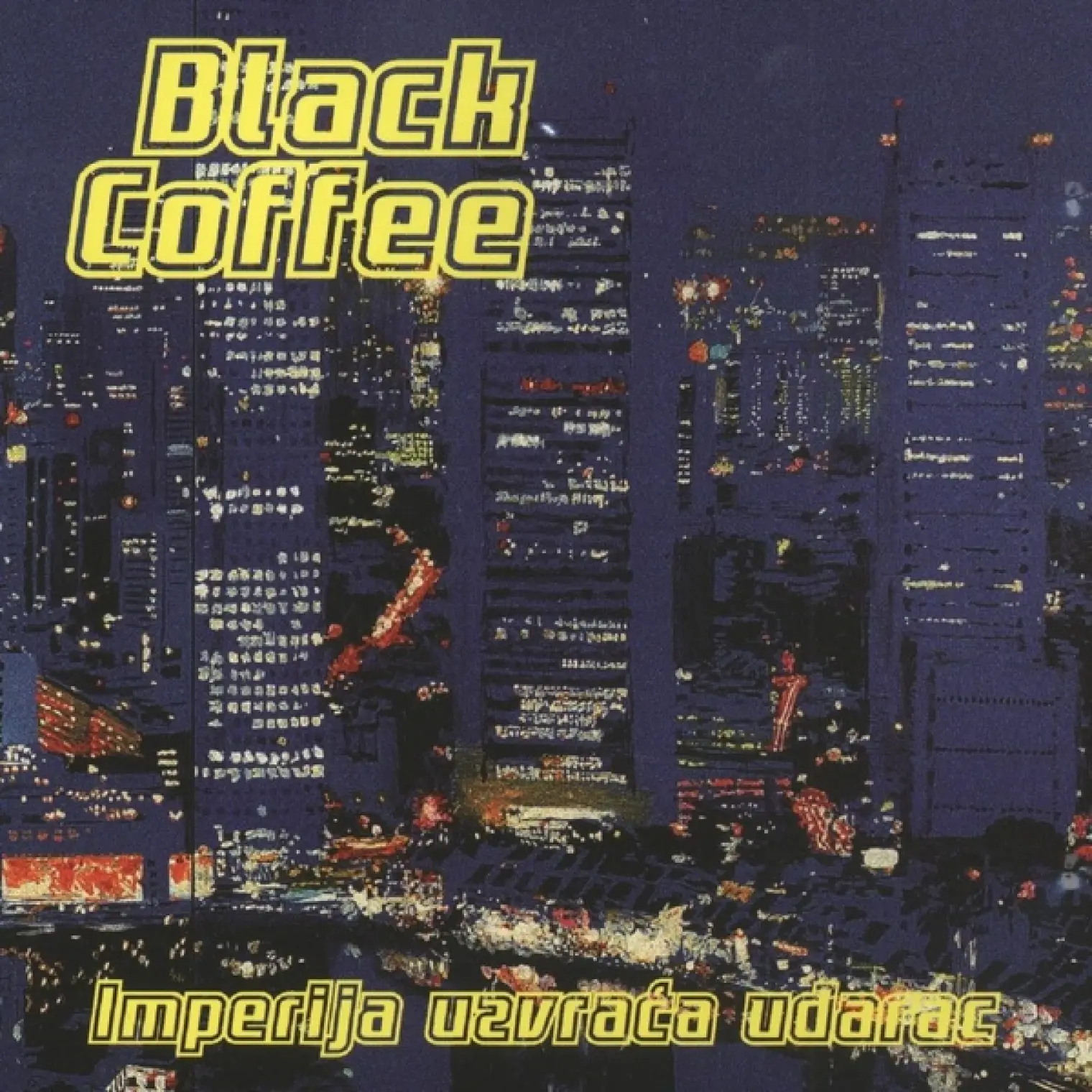 Imperija Uzvrača Udarac -  Black Coffee  