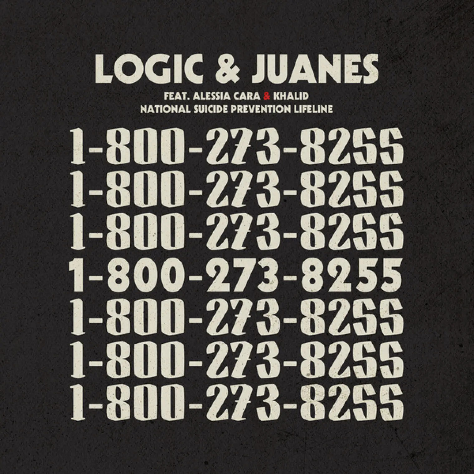 1-800-273-8255 -  Logic 