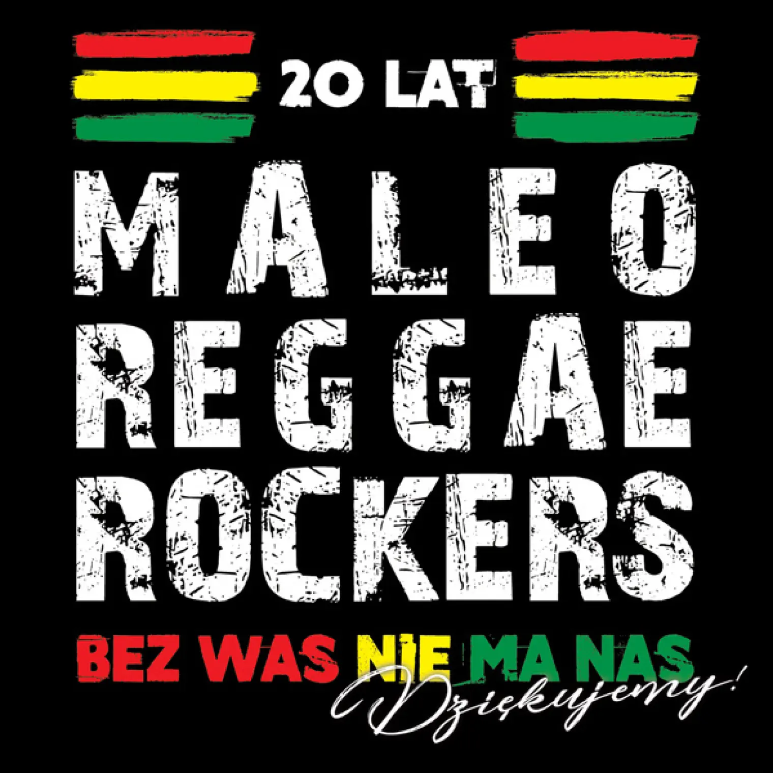 20 Lat Maleo Reggae Rockers - Bez Was Nie Ma Nas - Dziękujemy! -  Maleo Reggae Rockers 