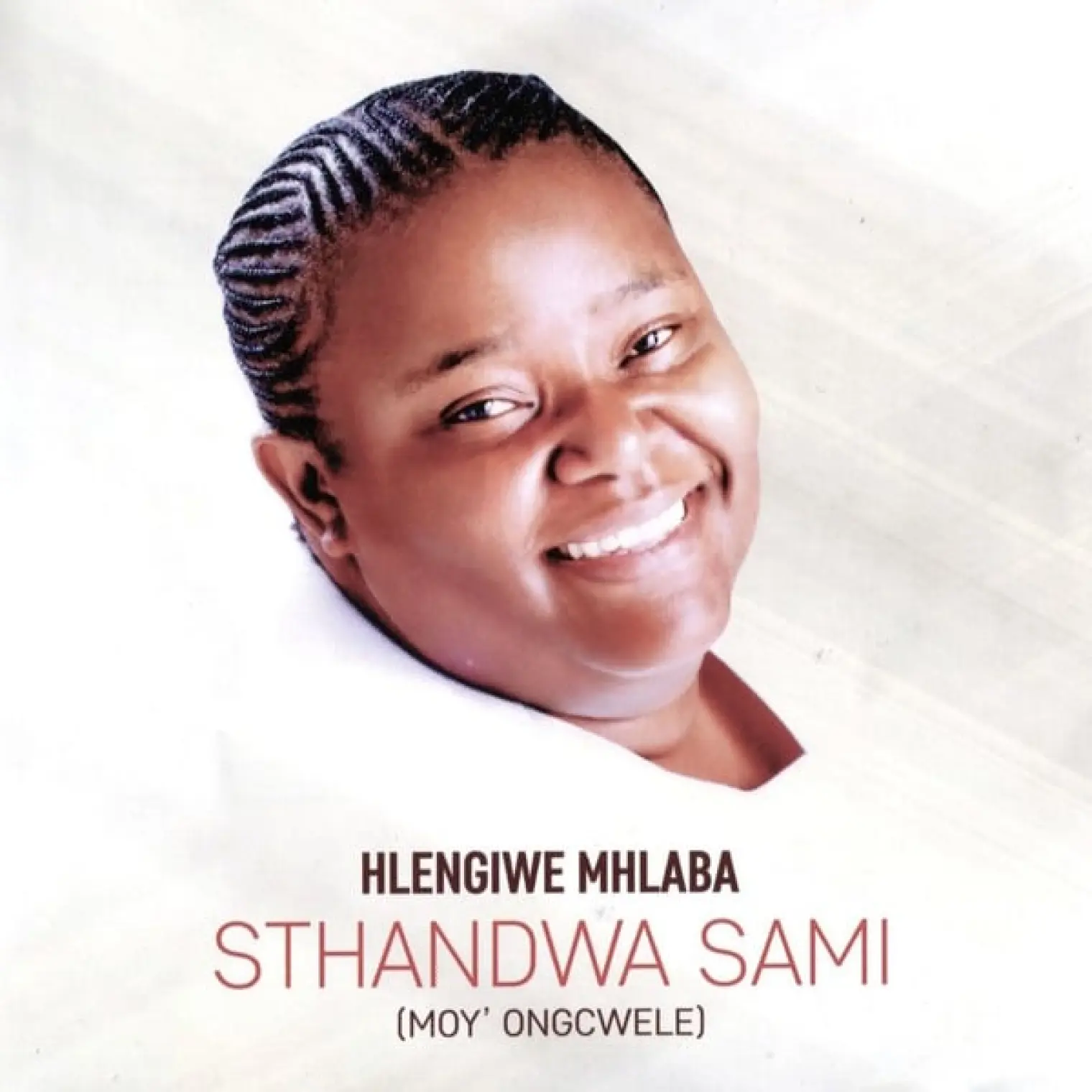 Sthandwa Sami Moy Ongcwele -  Hlengiwe Mhlaba 