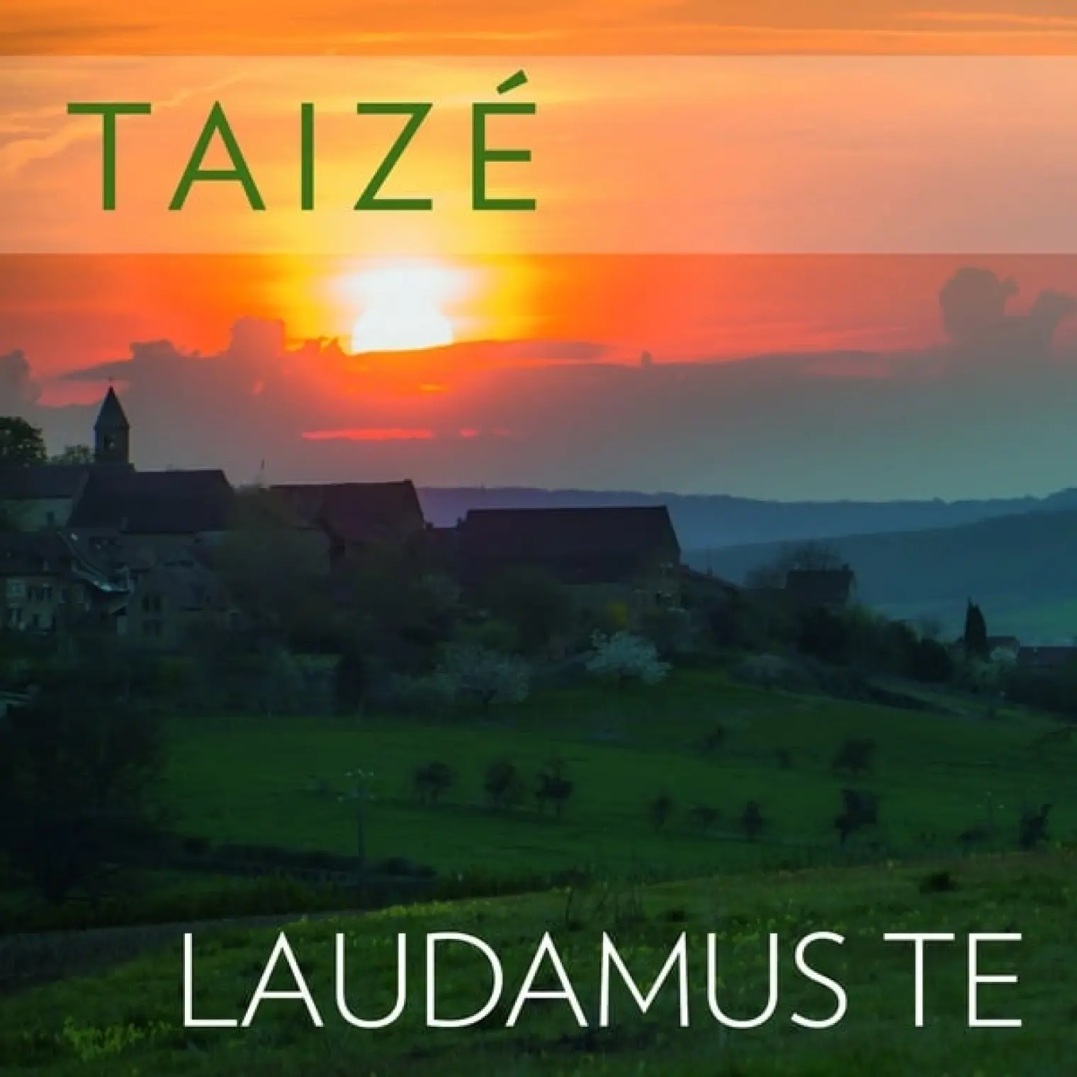 Laudamus Te -  Taizé 