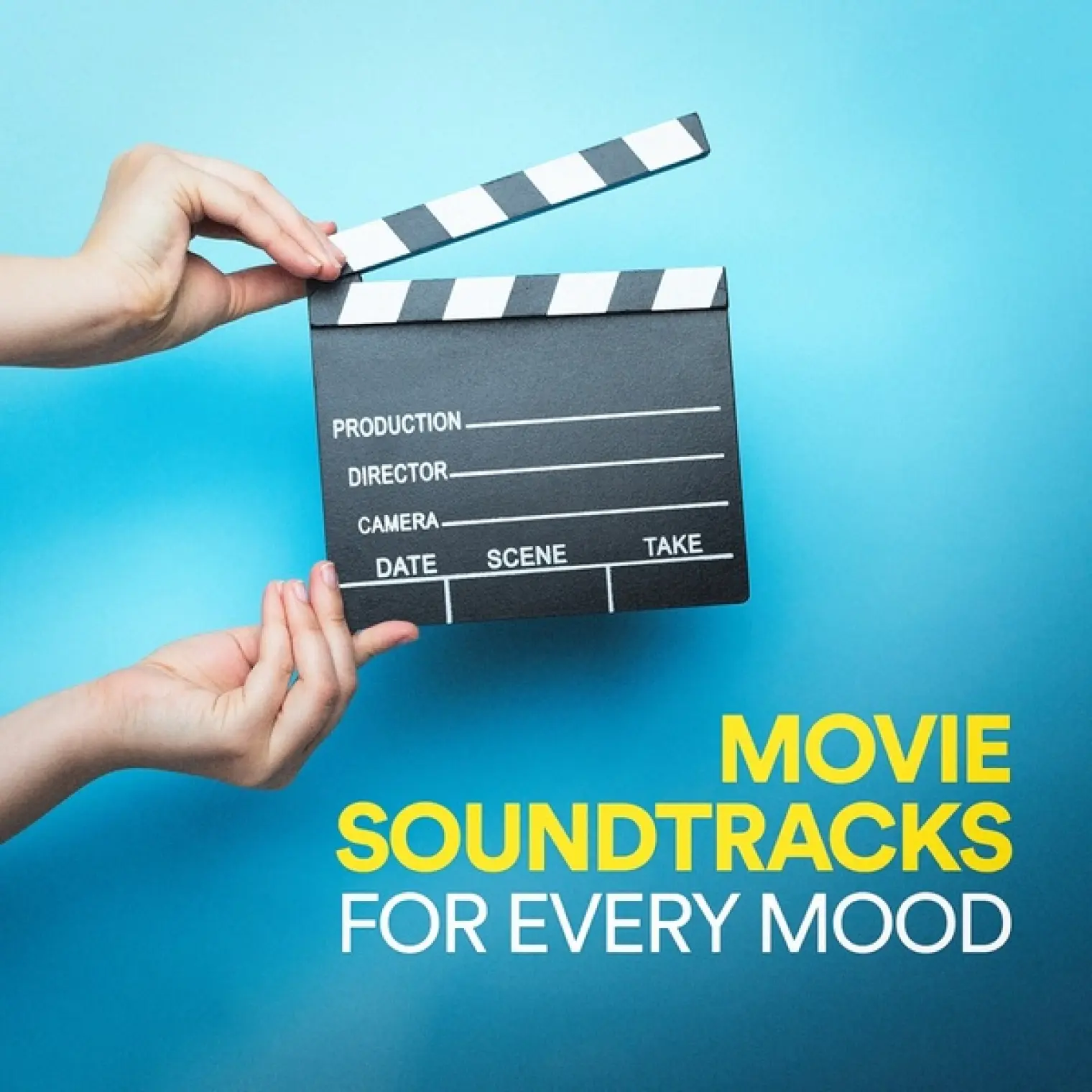 Movie Soundtracks for Every Mood -  Soundtrack 