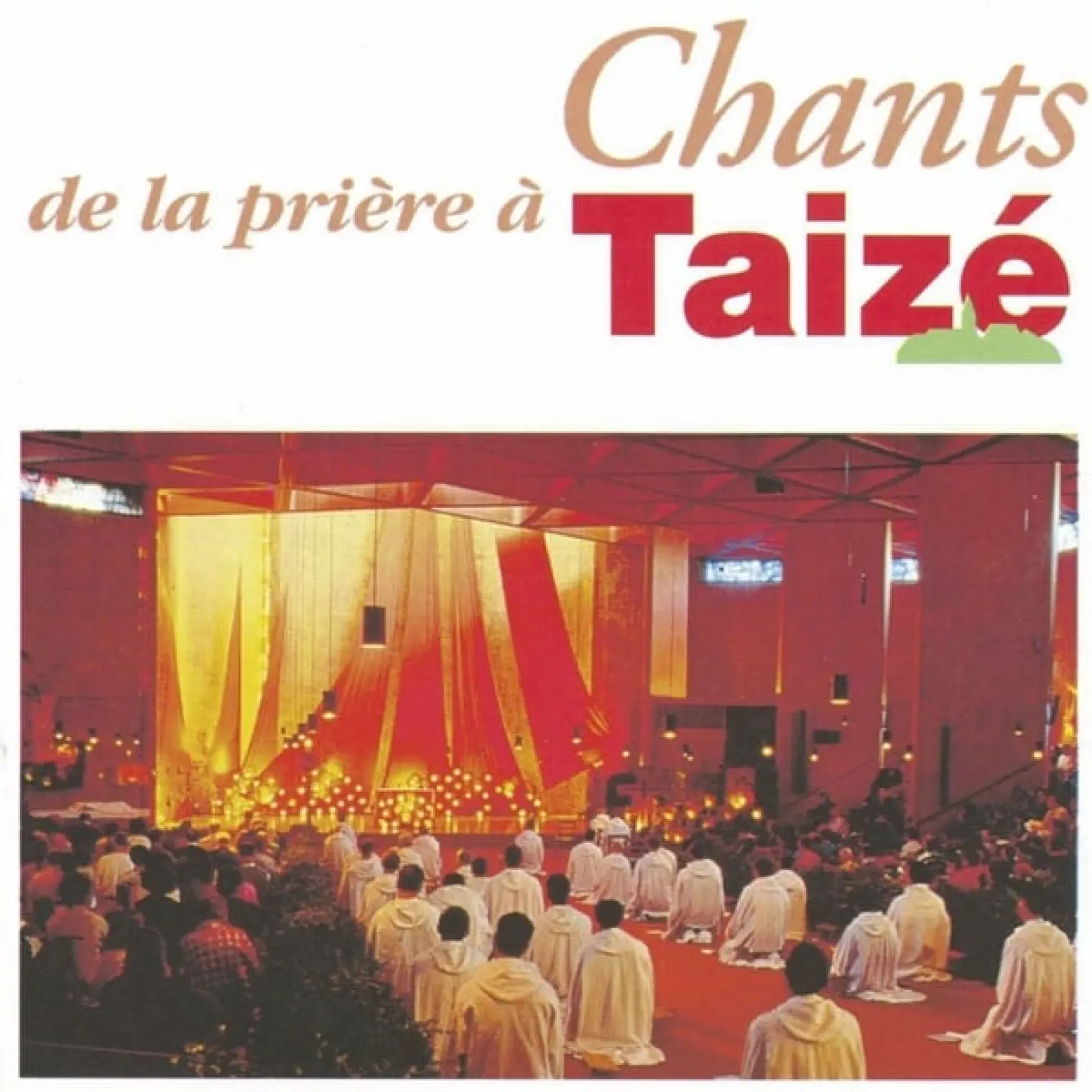 Chants de la prière à Taizé -  Taizé 