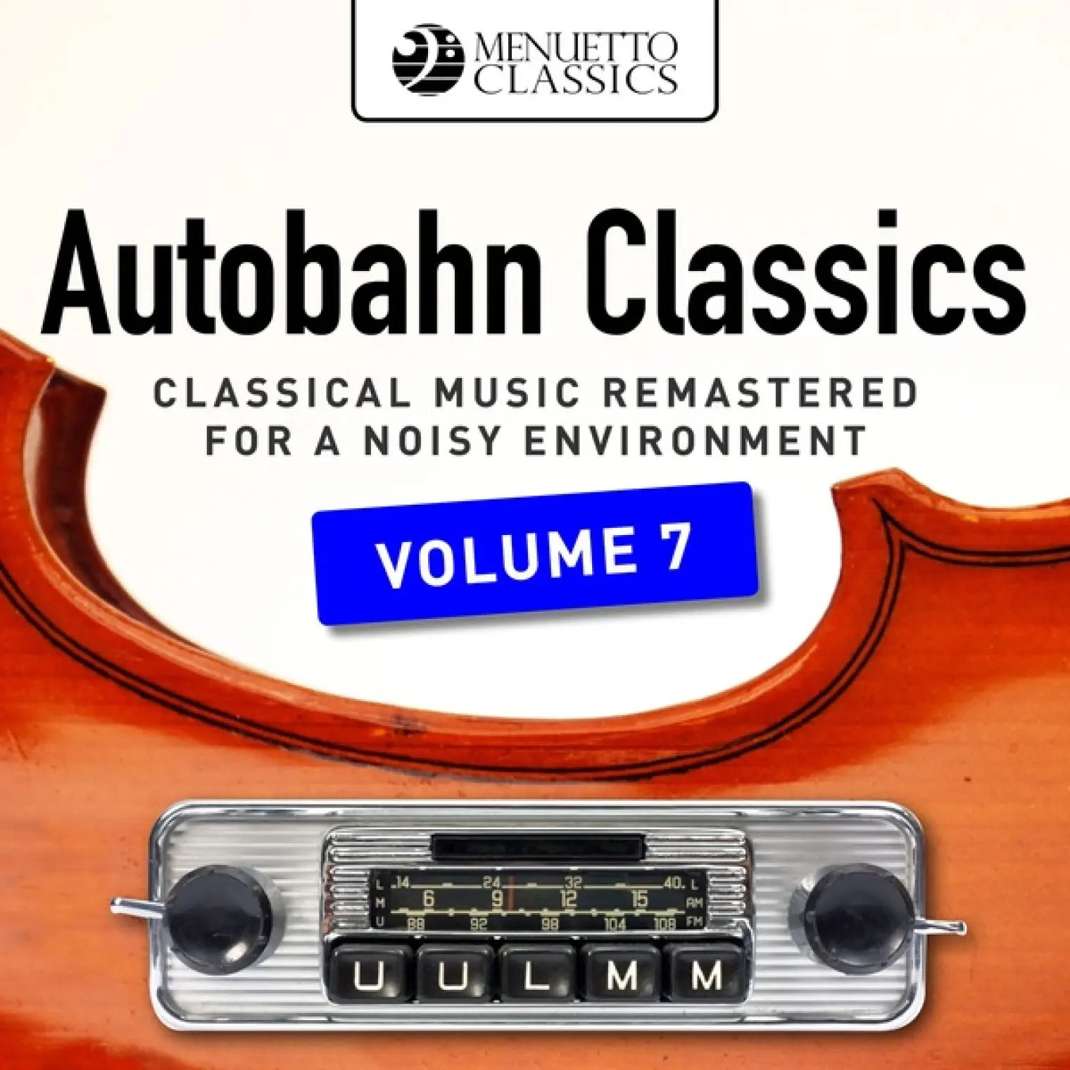 Autobahn Classics, Vol. 7 (Classical Music Remastered for a Noisy Environment) -  Various Artists 