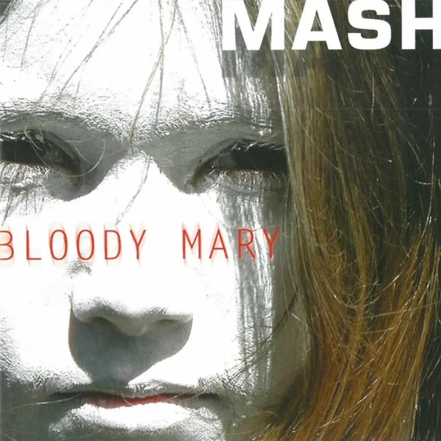Bloody Mary -  Mash 