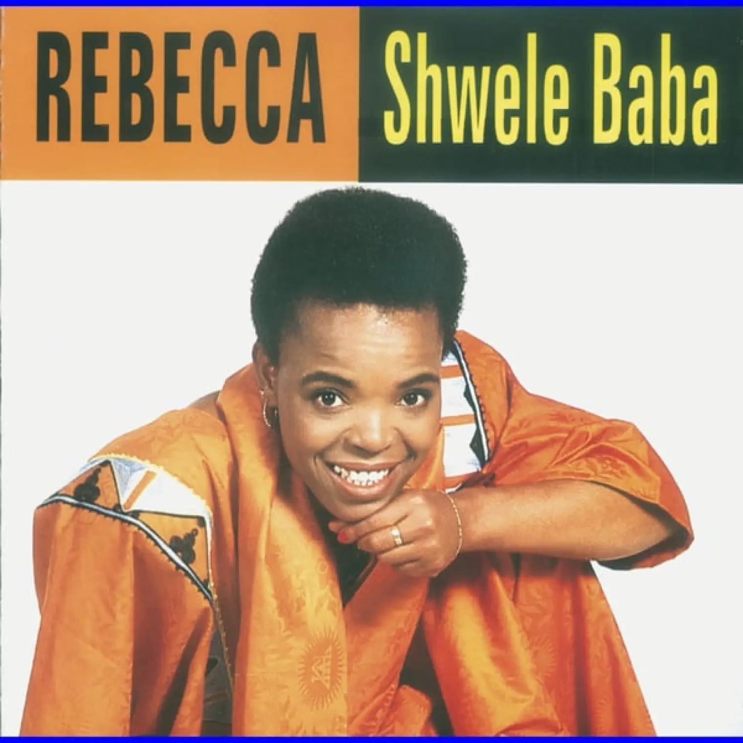 Shwele Baba -  Rebecca Malope 