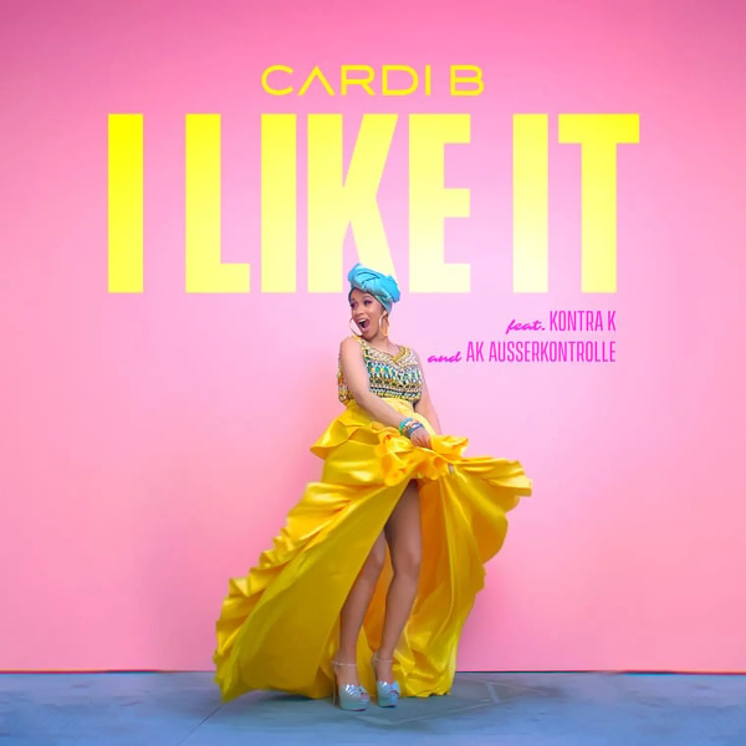 I Like It (feat. Kontra K and AK Ausserkontrolle) -  Cardi B  