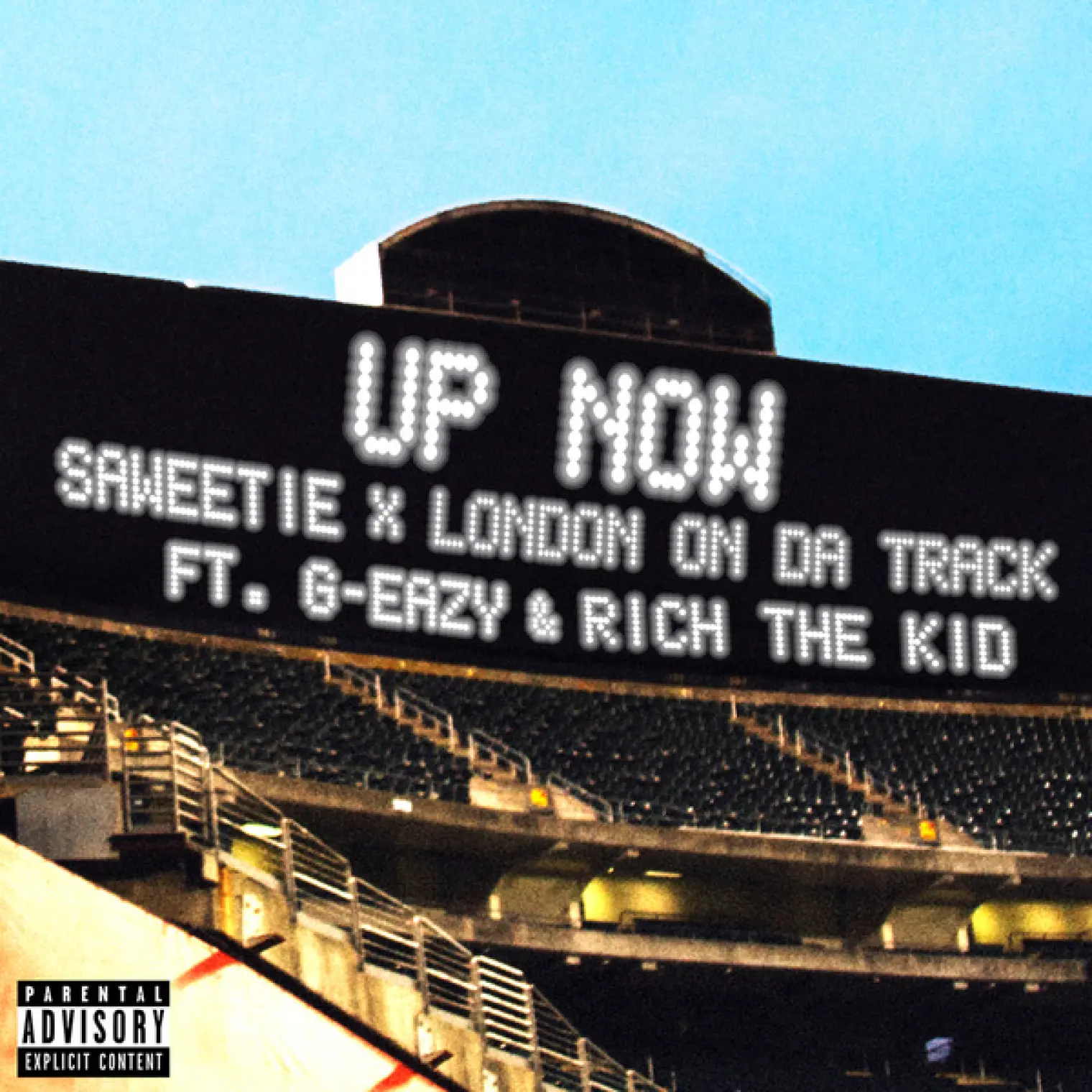 Up Now (feat. G-Eazy and Rich The Kid) -  Saweetie 