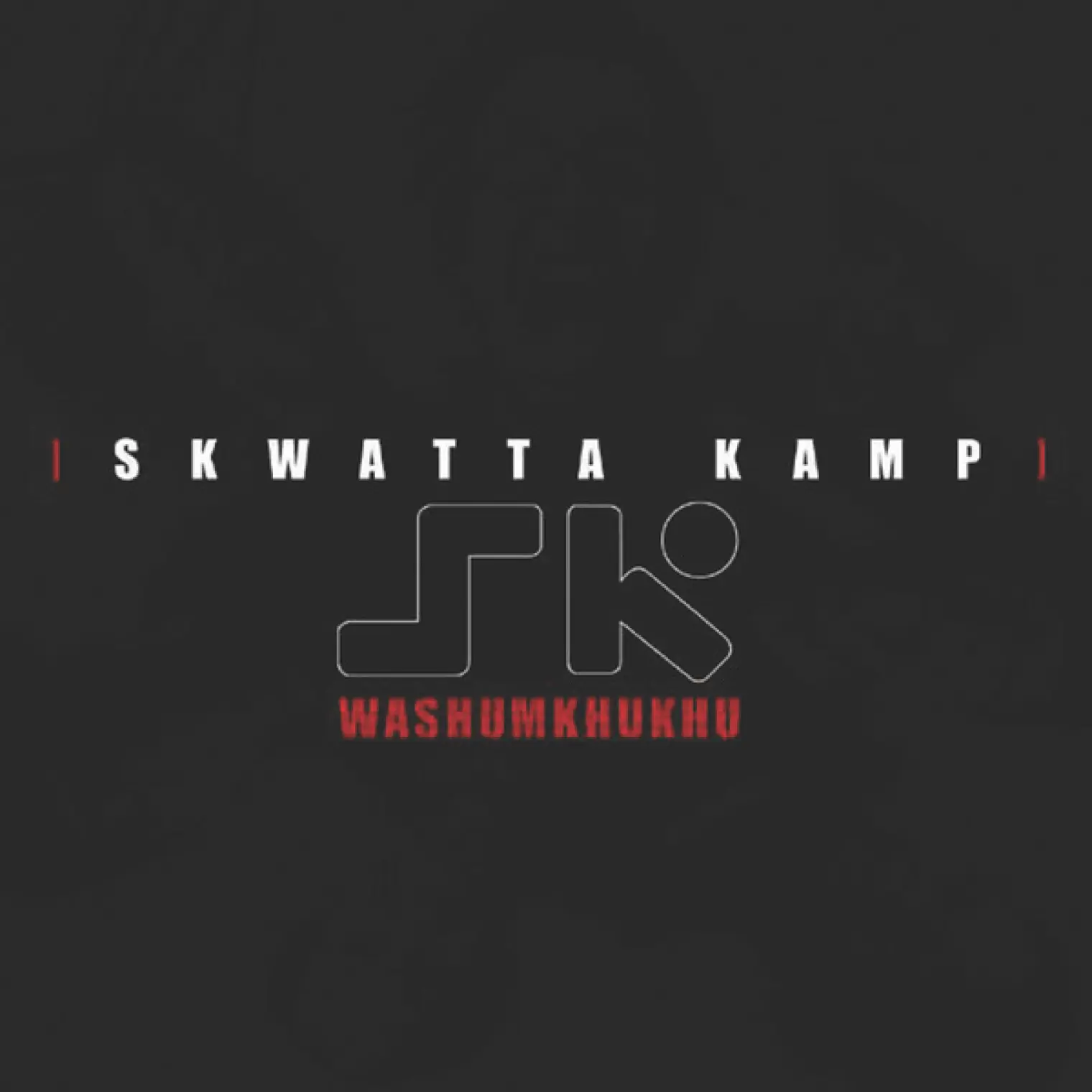 Wash Umkhukhu -  Skwatta Kamp 