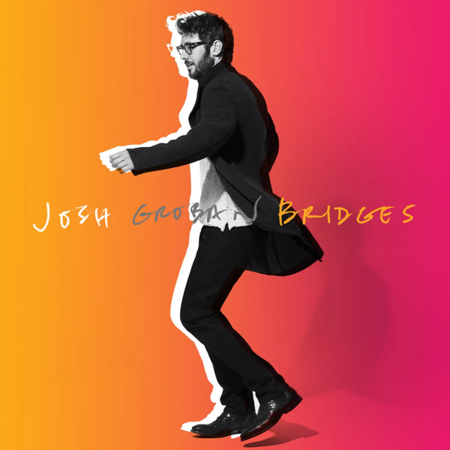 Bridges (Deluxe) -  Josh Groban 