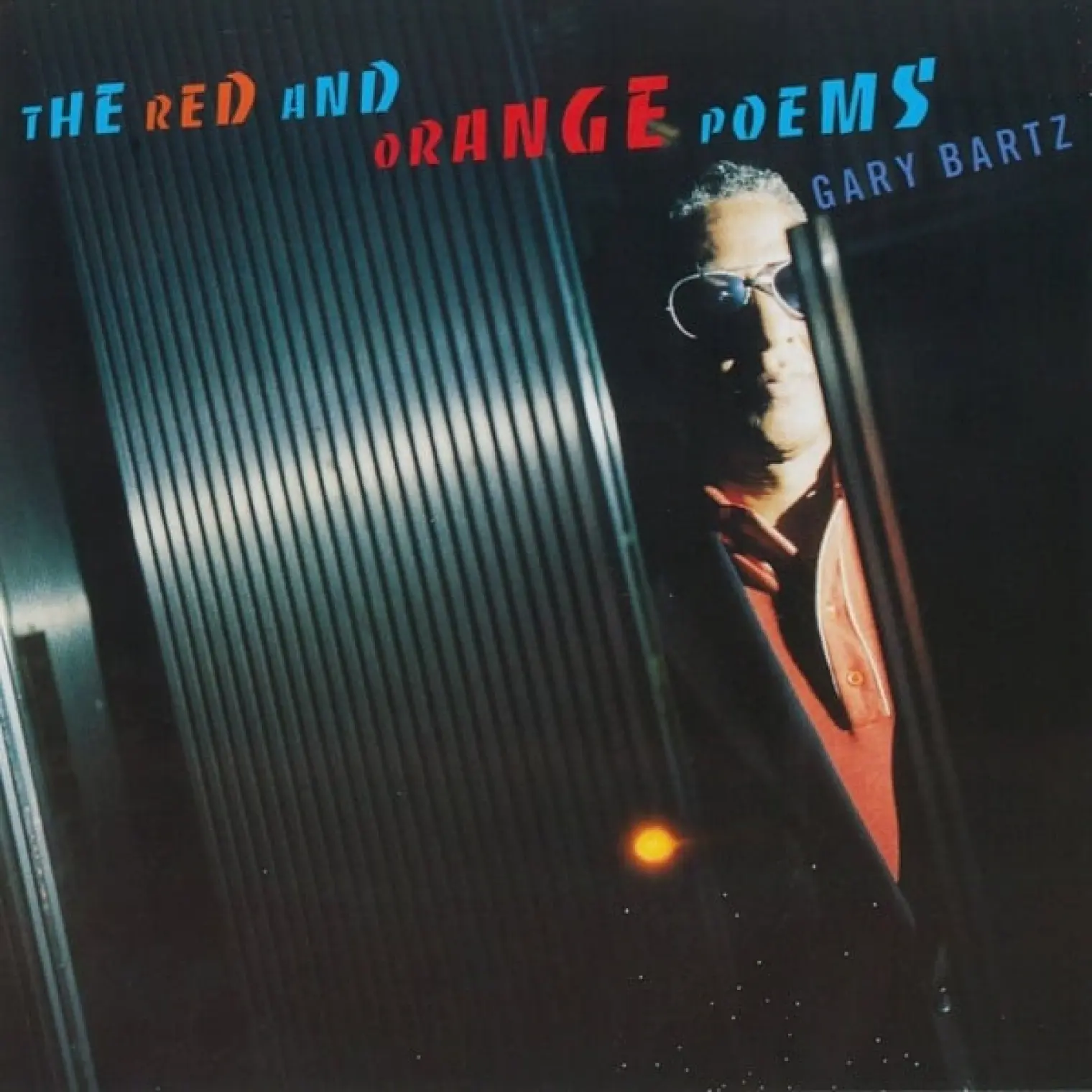 The Red And Orange Poems -  Gary Bartz 
