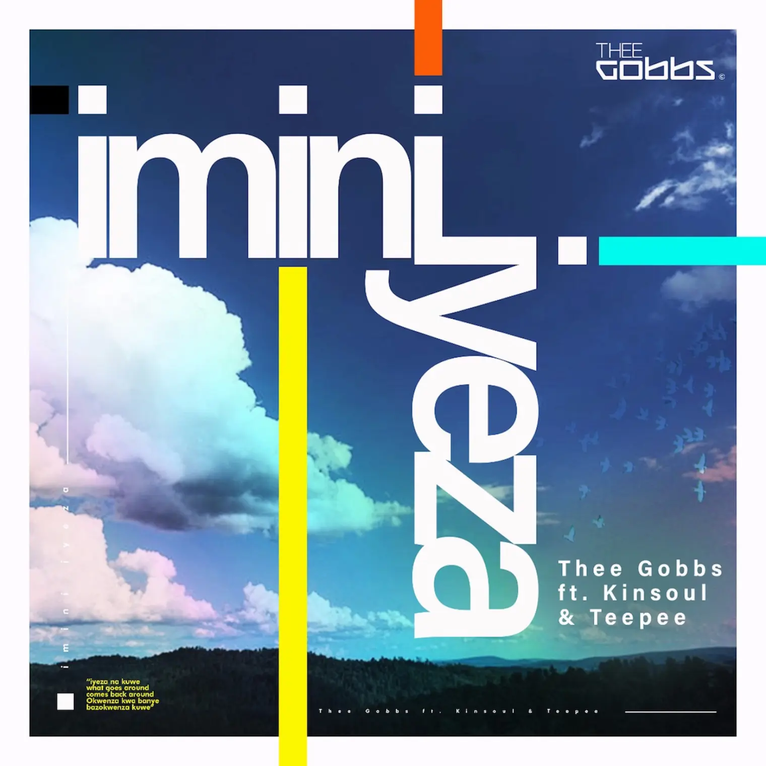Imini Iyeza EP -  Thee Gobbs Feat Kinsoul and Teepee 