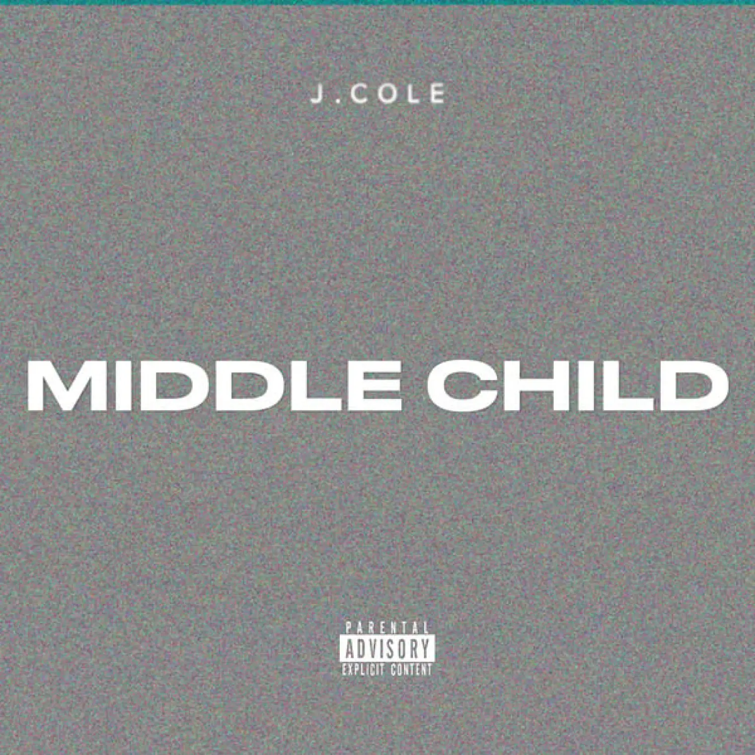MIDDLE CHILD -  J. Cole 