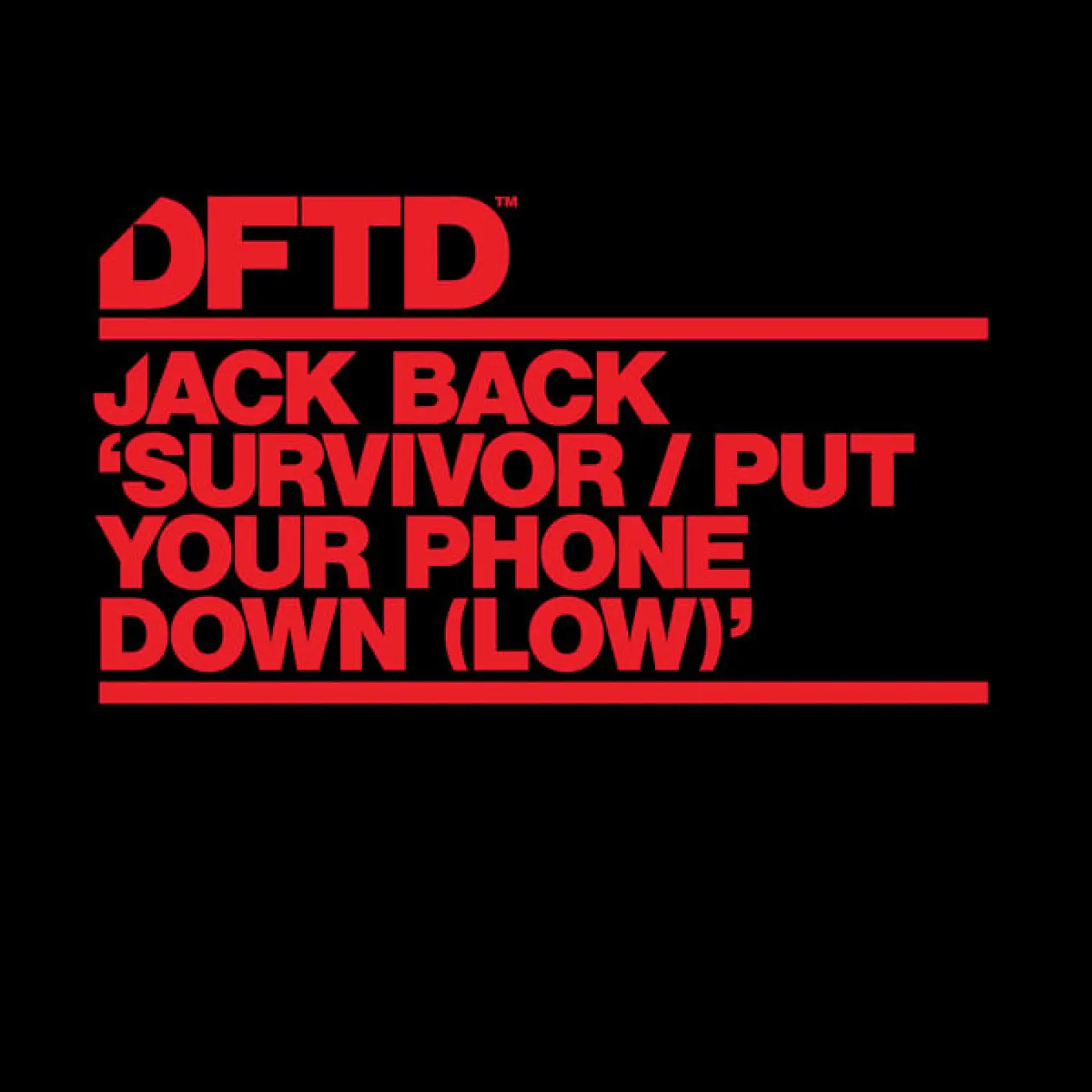 Survivor / Put Your Phone Down (Low) (Extended Mixes) -  Jack Back 