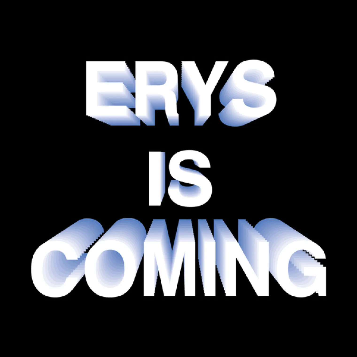 ERYS IS COMING -  Jaden 
