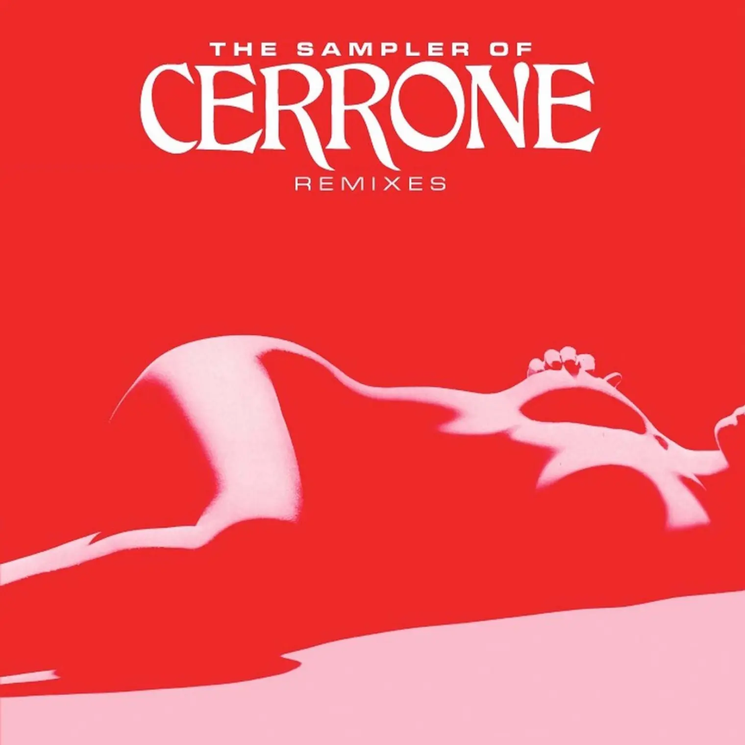 The Sampler Of Cerrone Remixes -  Cerrone 