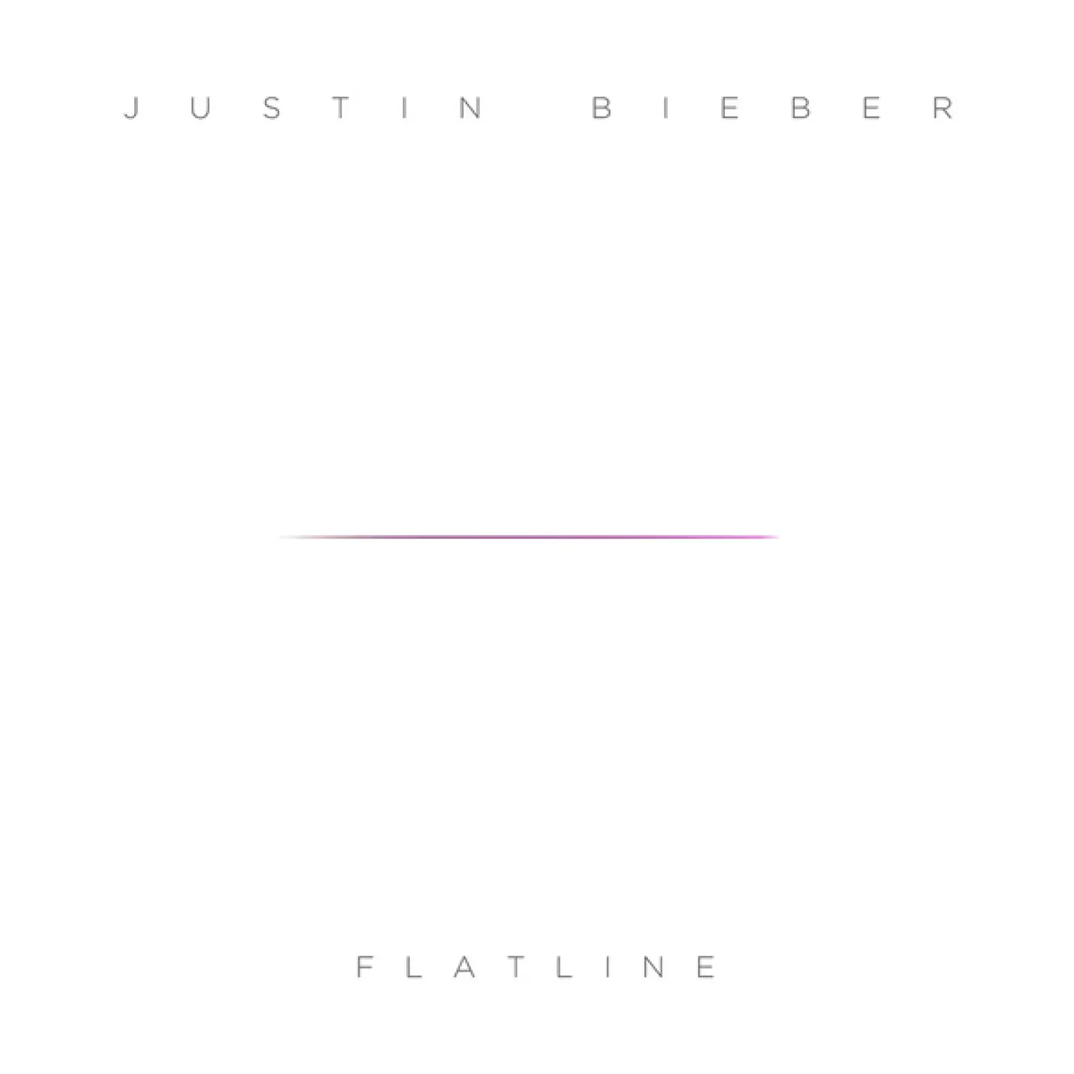 Flatline -  Justin Bieber 