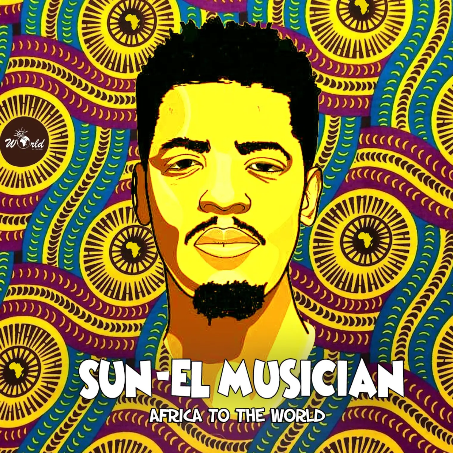 Africa To The World -  Sun EL Musician 