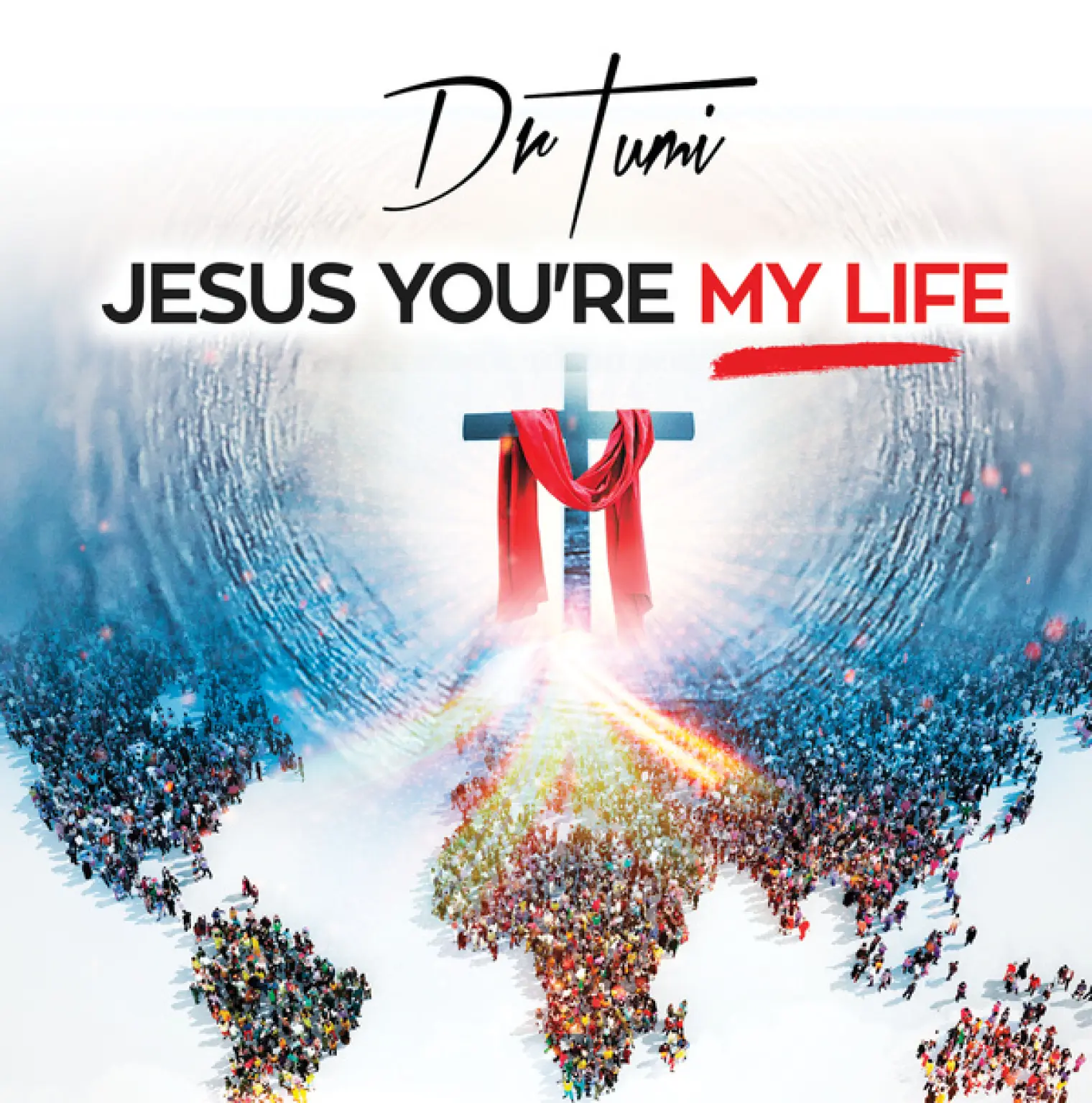 Jesus You're My Life -  Dr Tumi 