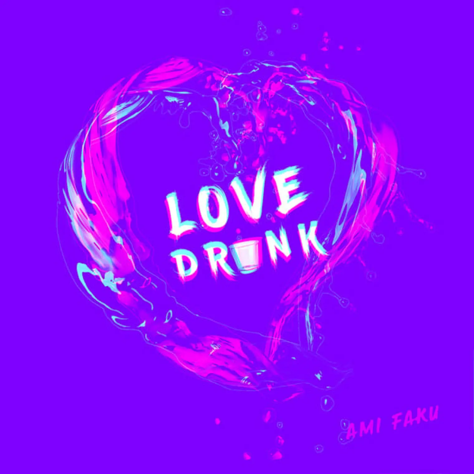 Love Drunk -  Ami Faku 