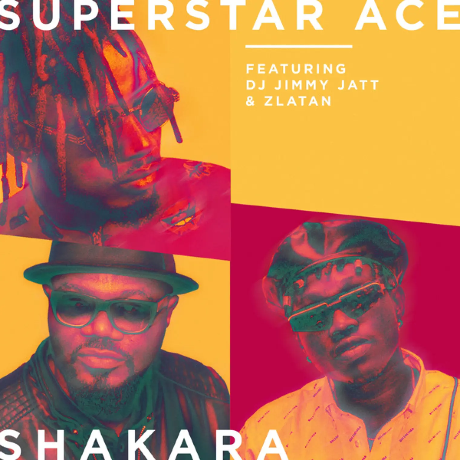 Shakara (feat. DJ Jimmy Jatt & Zlatan) -  Superstar Ace 