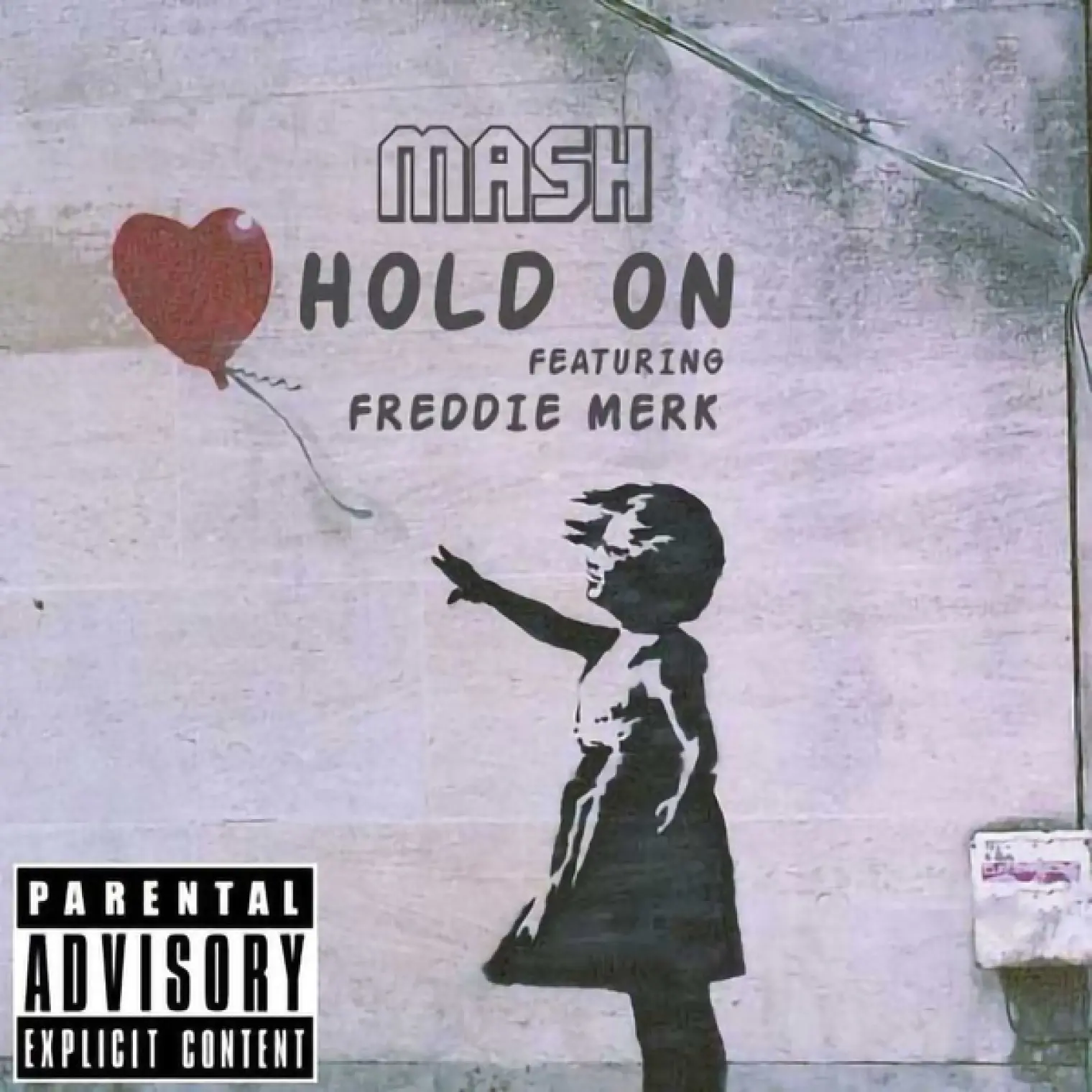 Hold On (feat. Freddie Merk) -  Mash 