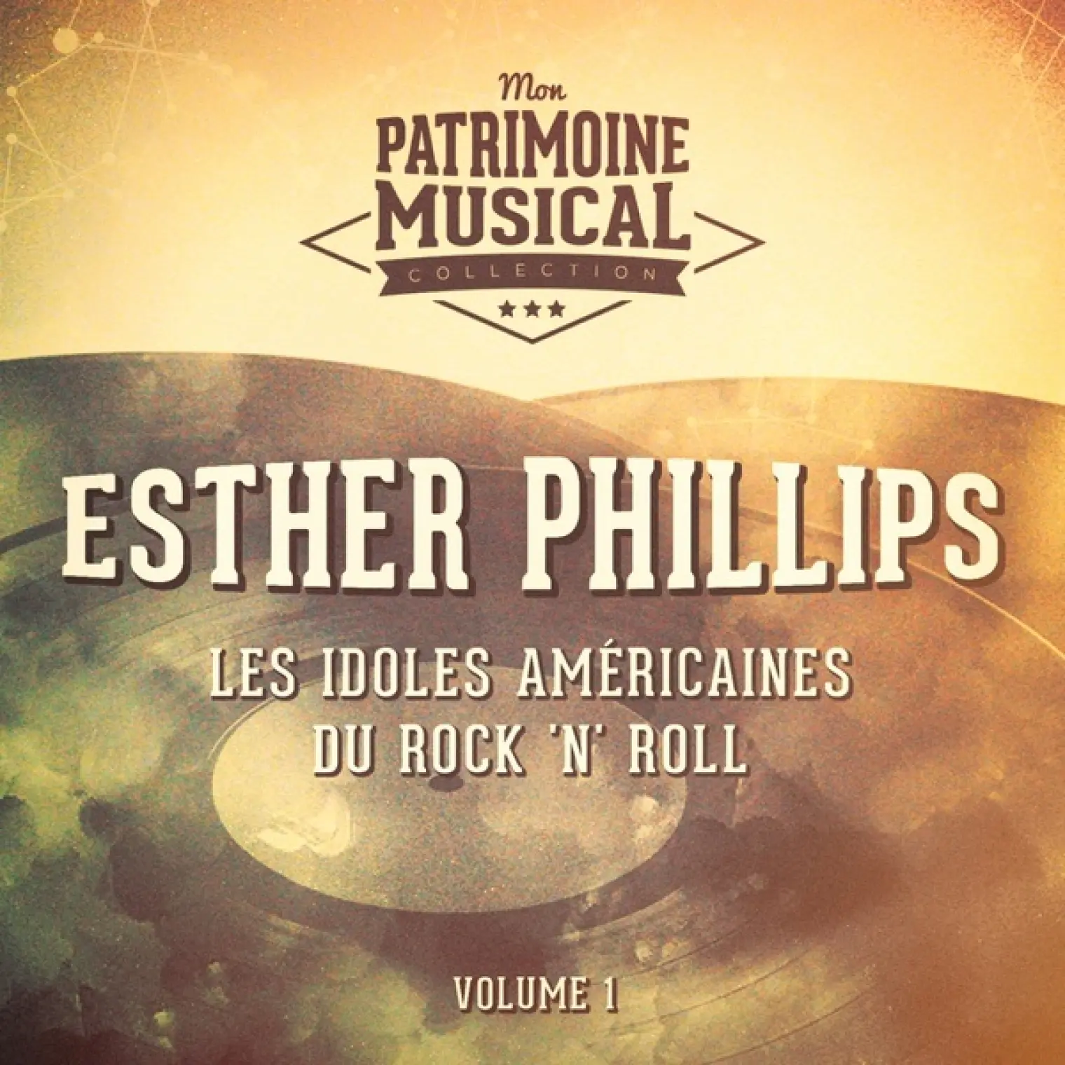 Les Idoles Américaines Du Rock 'N' Roll: Esther Phillips, Vol. 1 -  Esther Phillips 