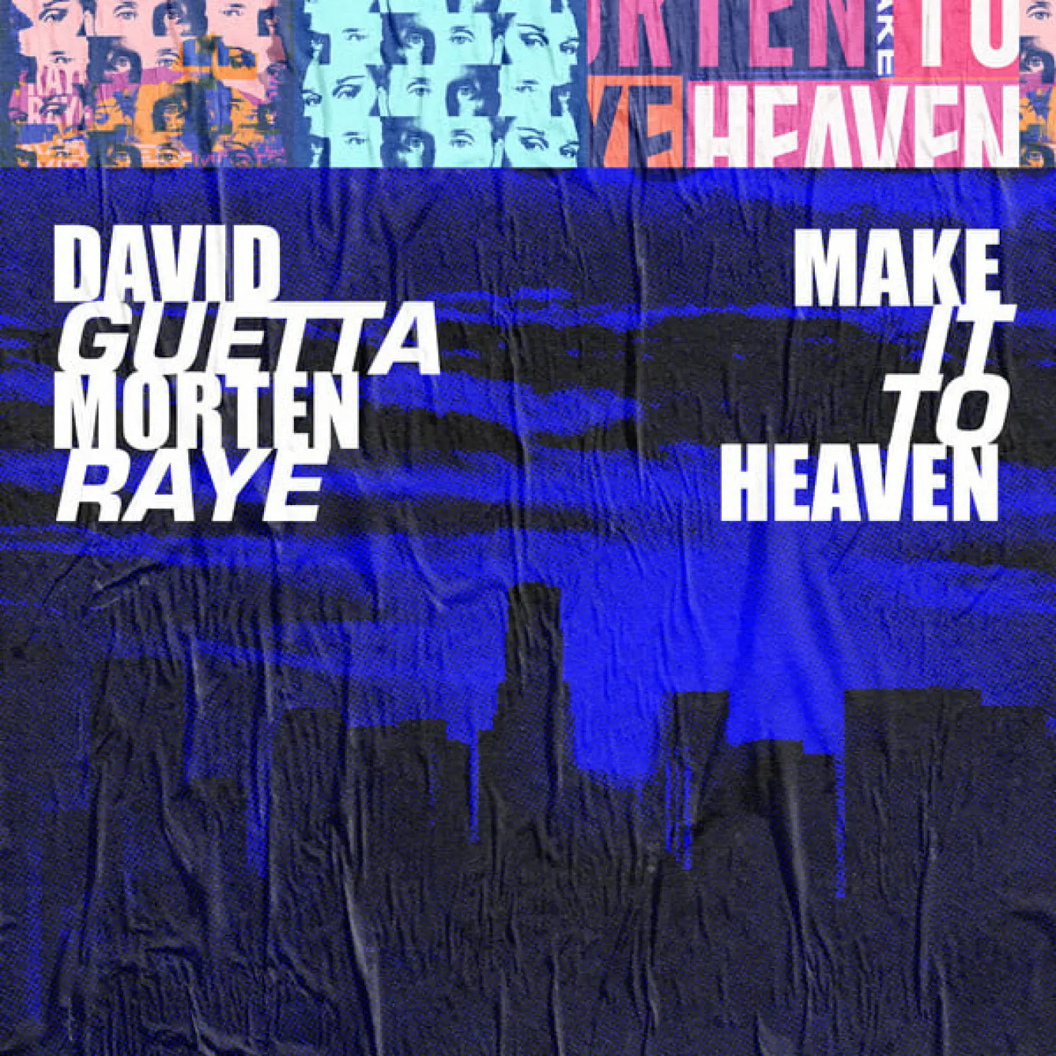 Make It To Heaven (with Raye) -  David Guetta 