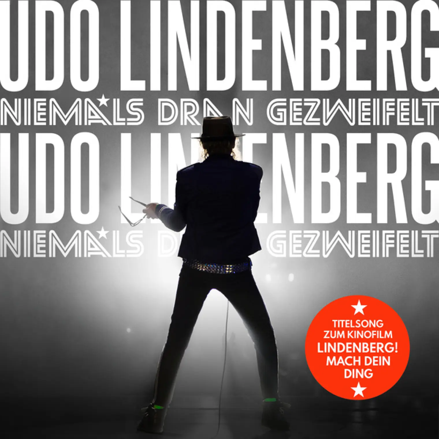 Niemals dran gezweifelt -  Udo Lindenberg 