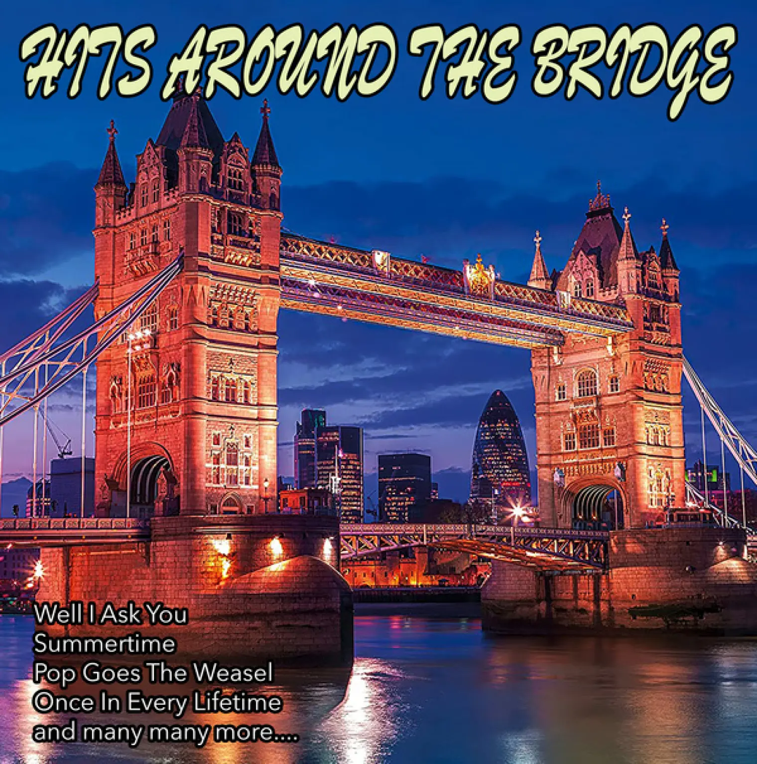 Hits Around The Bridge -  Various Artists 