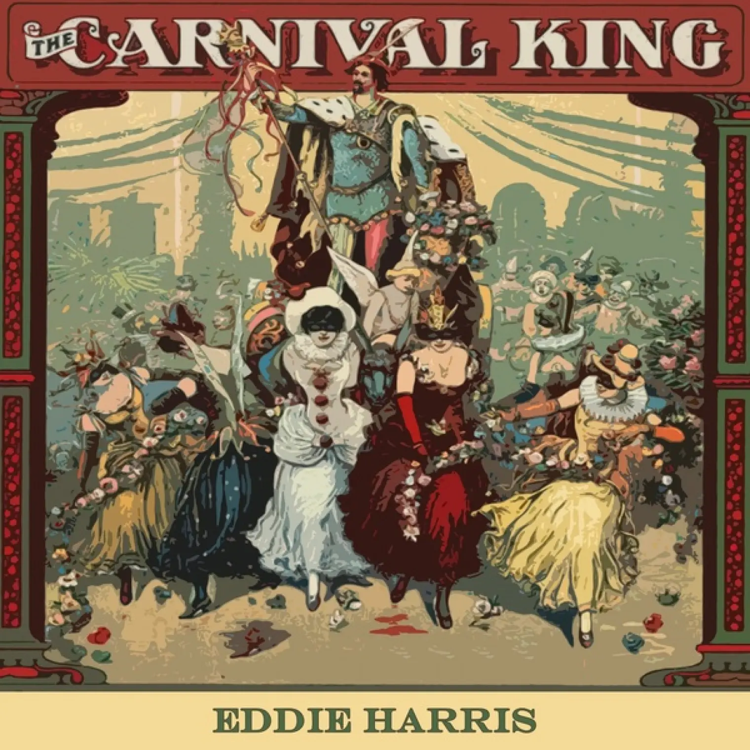 Carnival King -  EDDIE HARRIS 